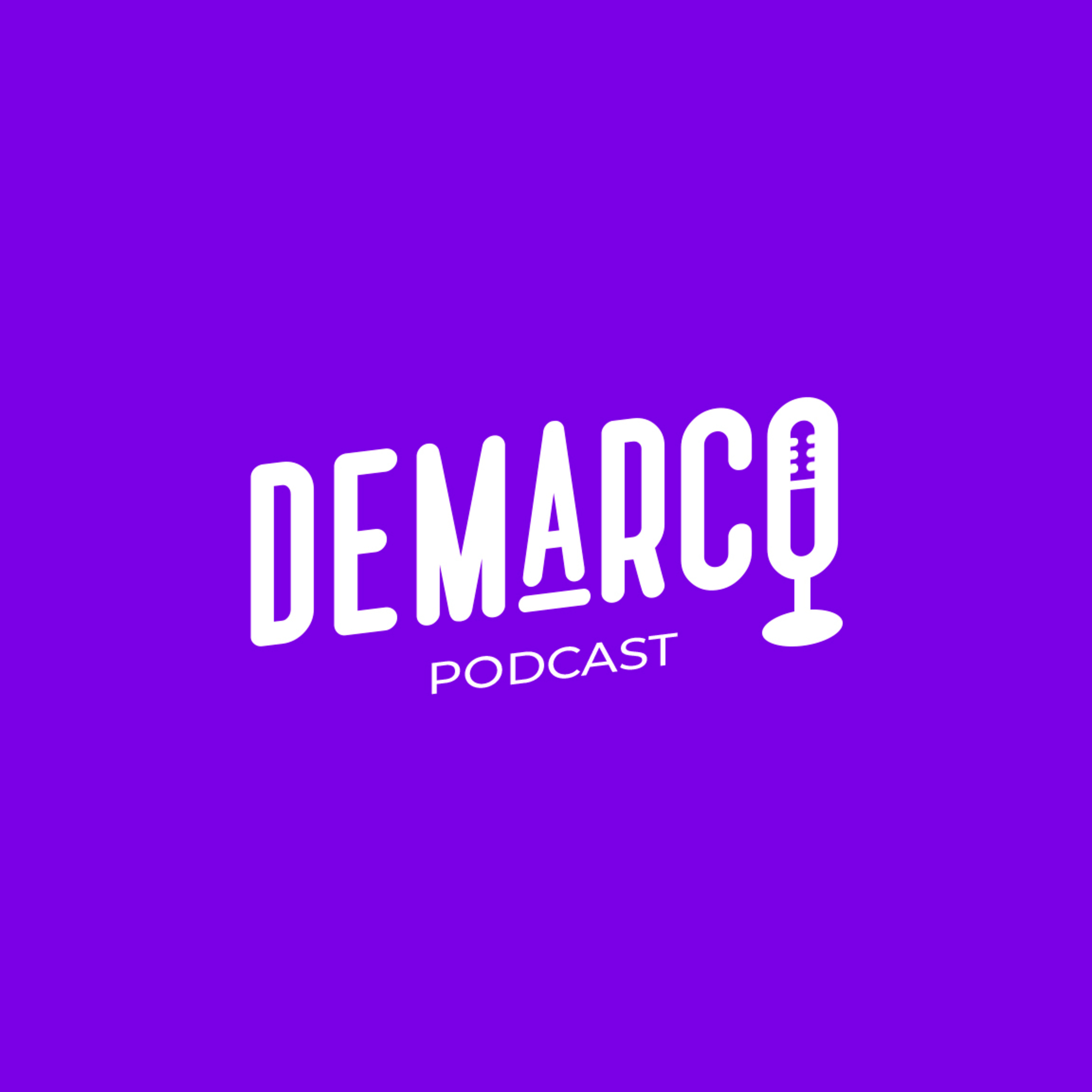 Demarco Podcast