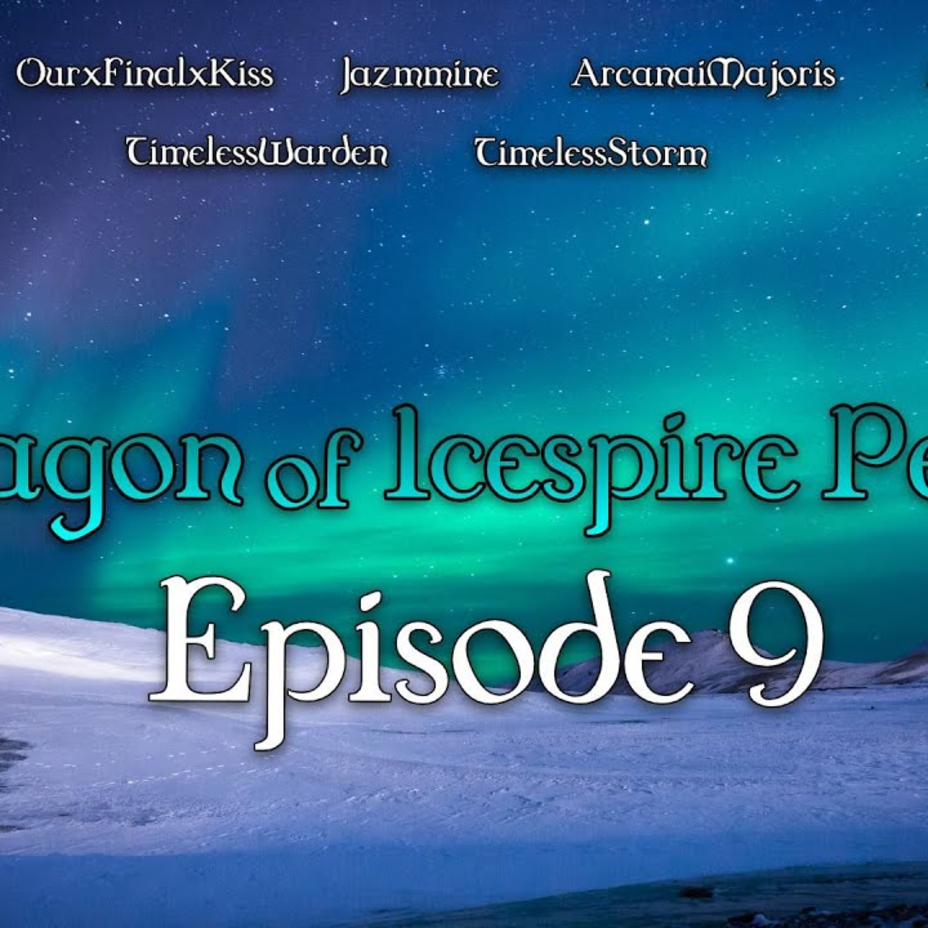 Dragon of Icespire Peak Episode 9: The End?
