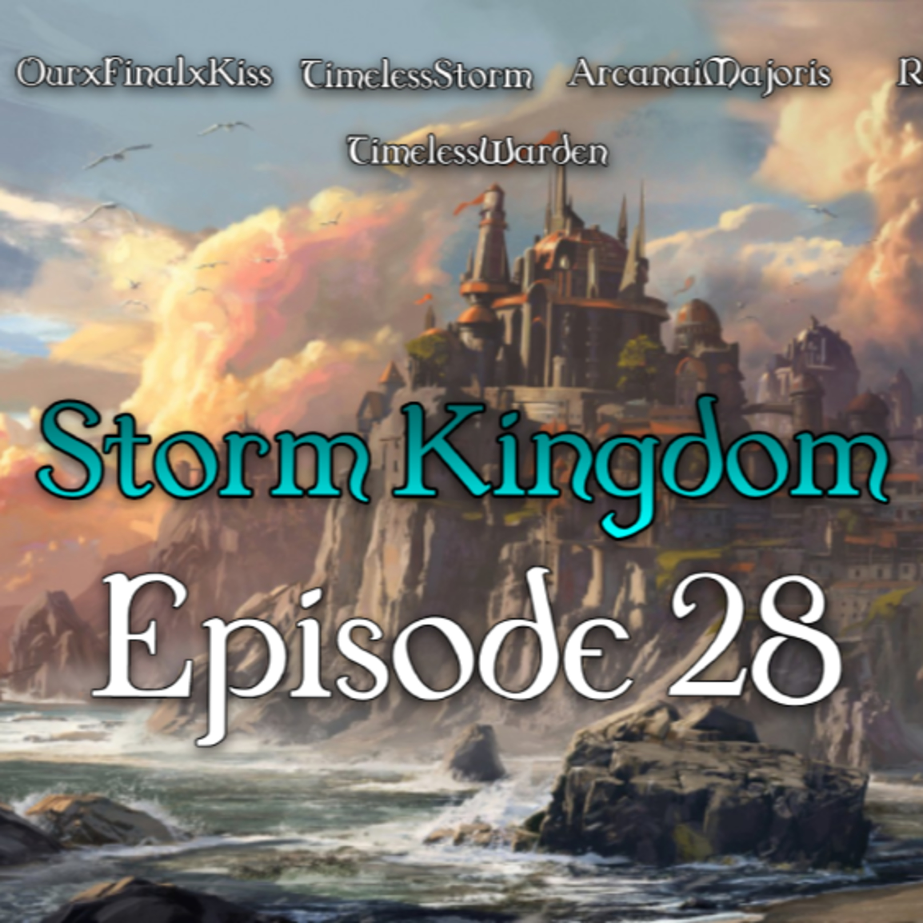 Storm Kingdom Episode 28: The Tooth Fairy