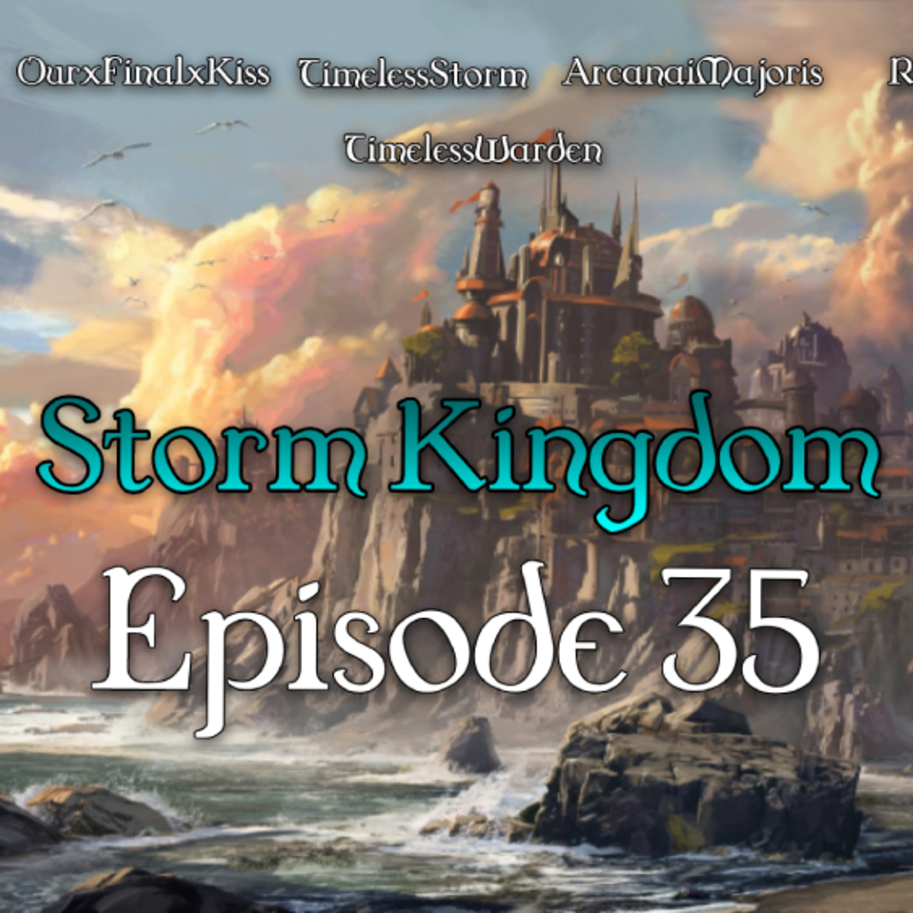 Storm Kingdom Episode 35: Of Explosions and Rings