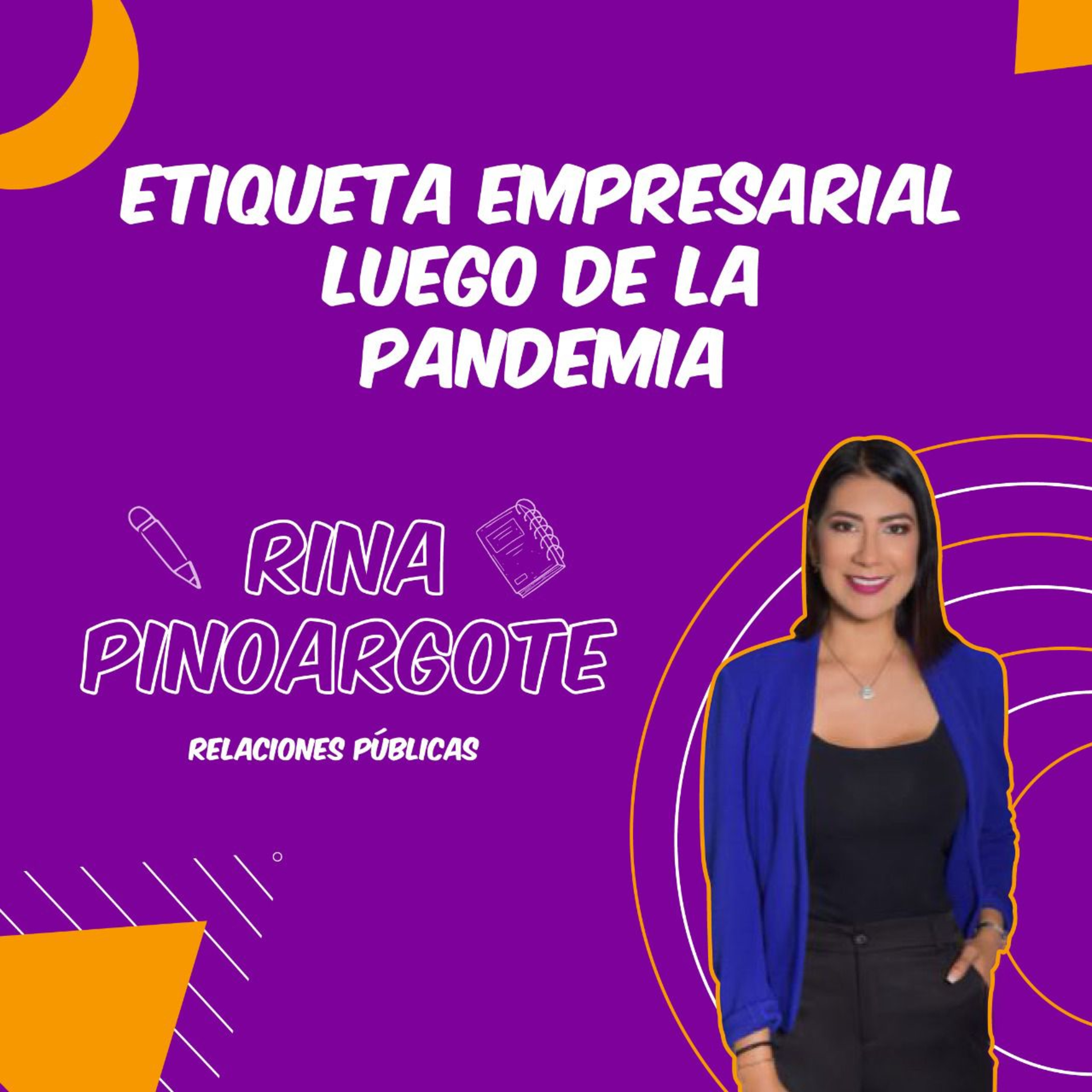 Etiqueta Empresarial luego de la Pandemia  episode artwork