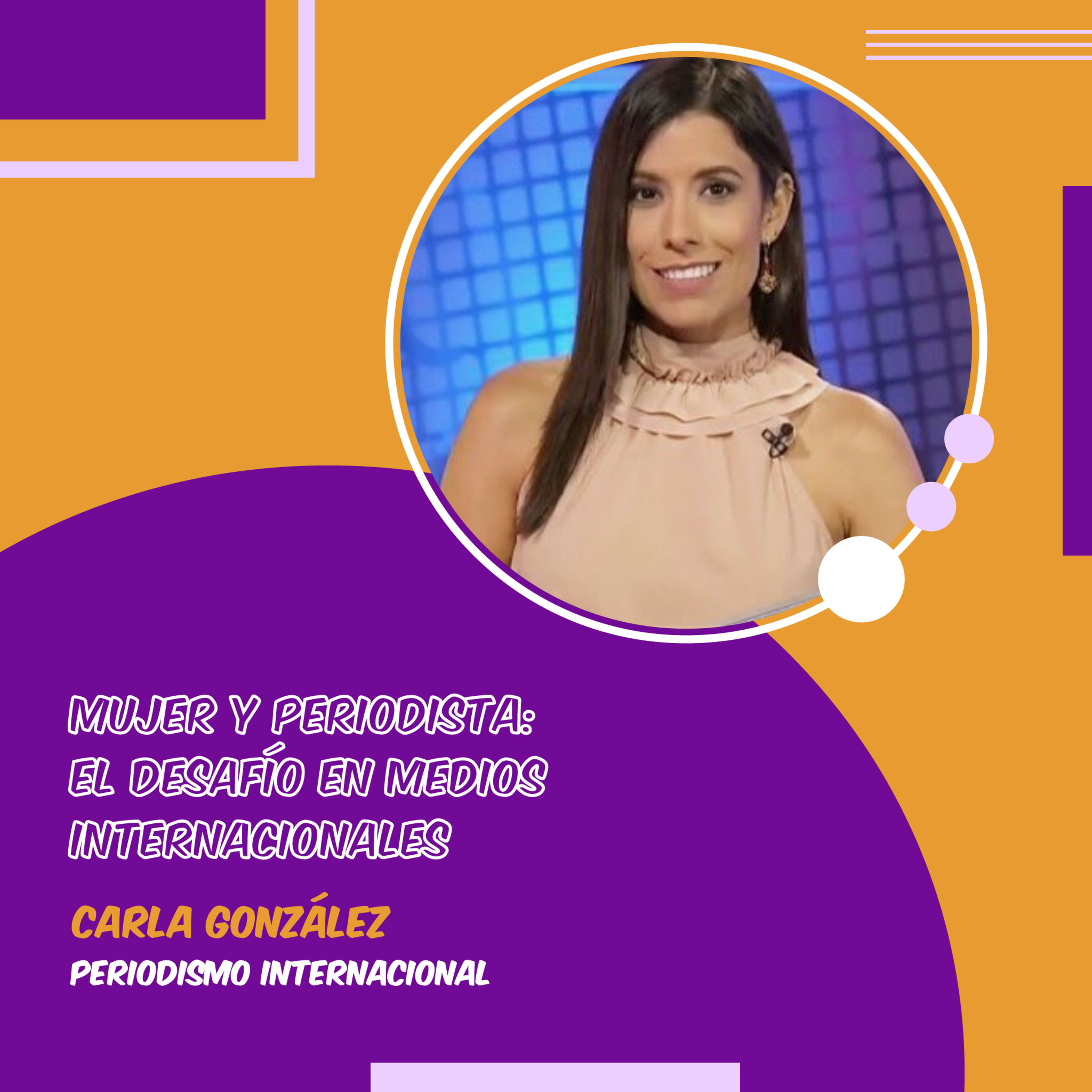 Mujer y Periodista: El desafío en medios internacionales  episode artwork