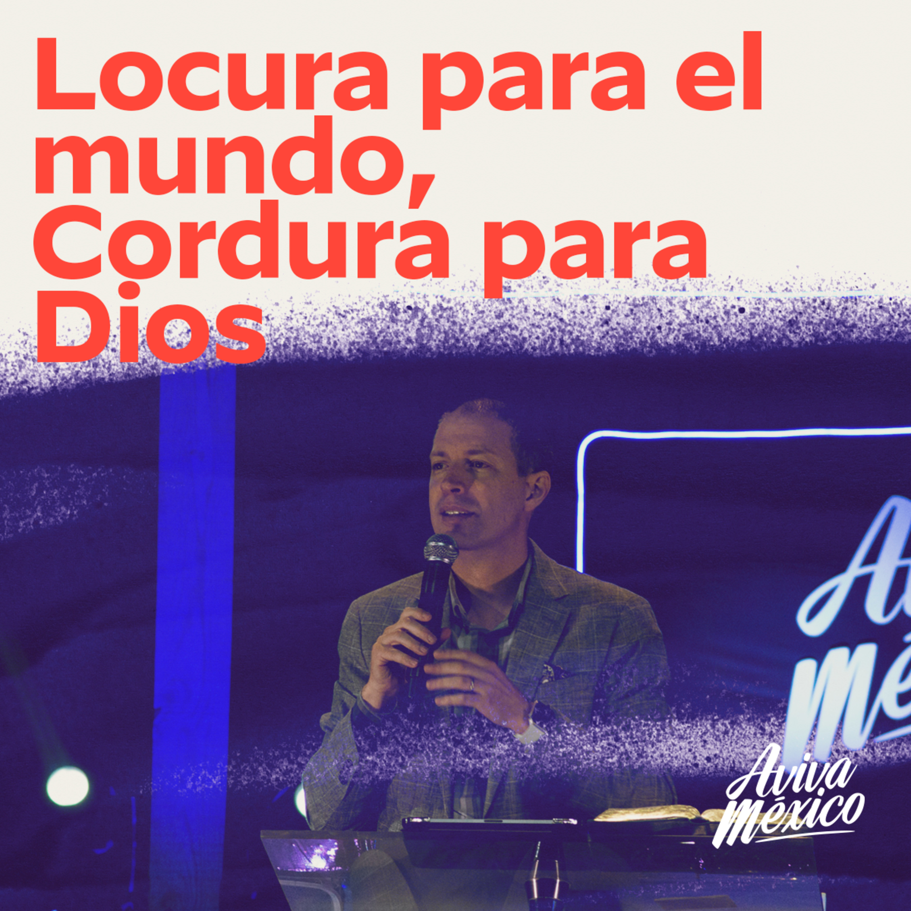 Locura para el Mundo, Cordura para Dios episode artwork