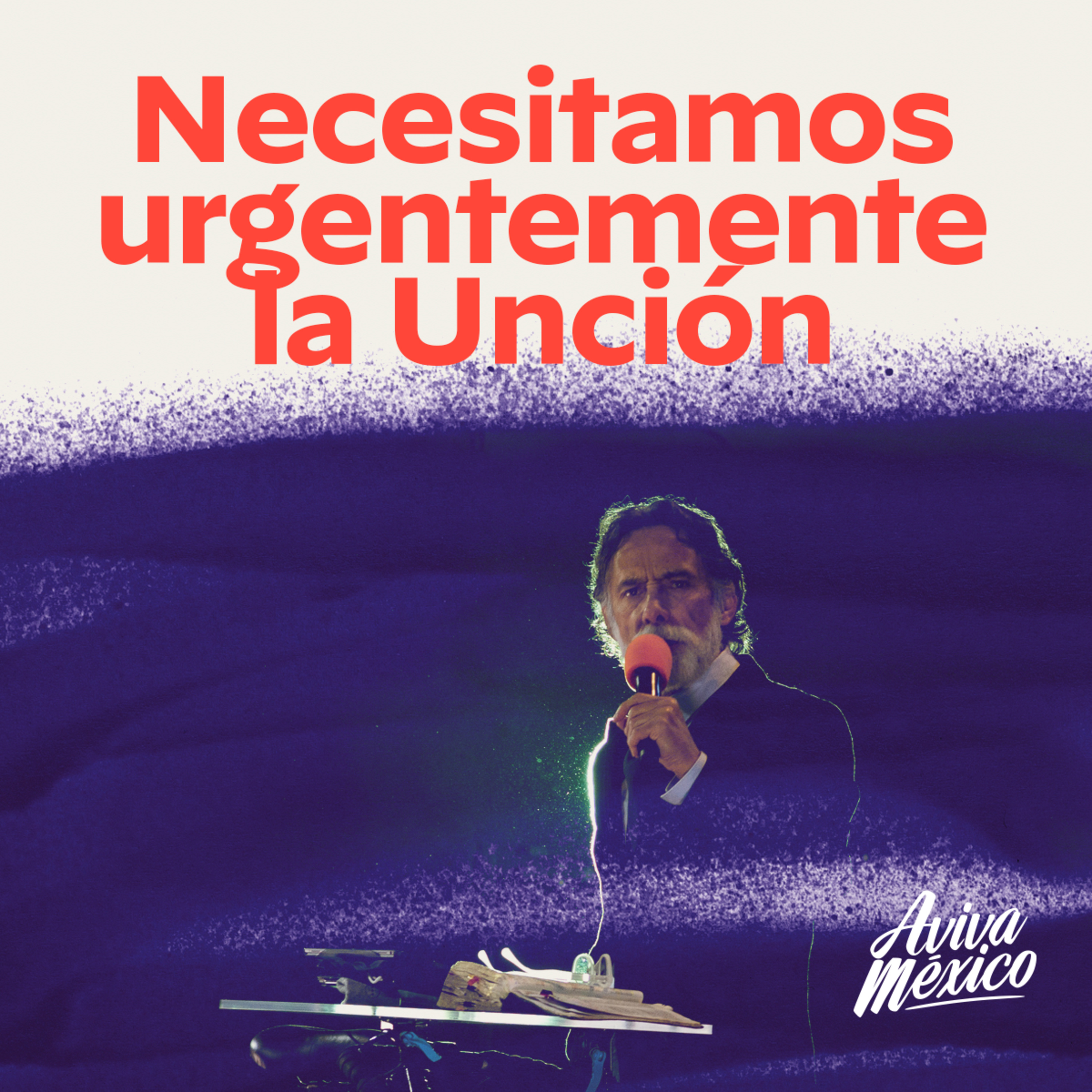 Necesitamos Urgentemente la Unción episode artwork