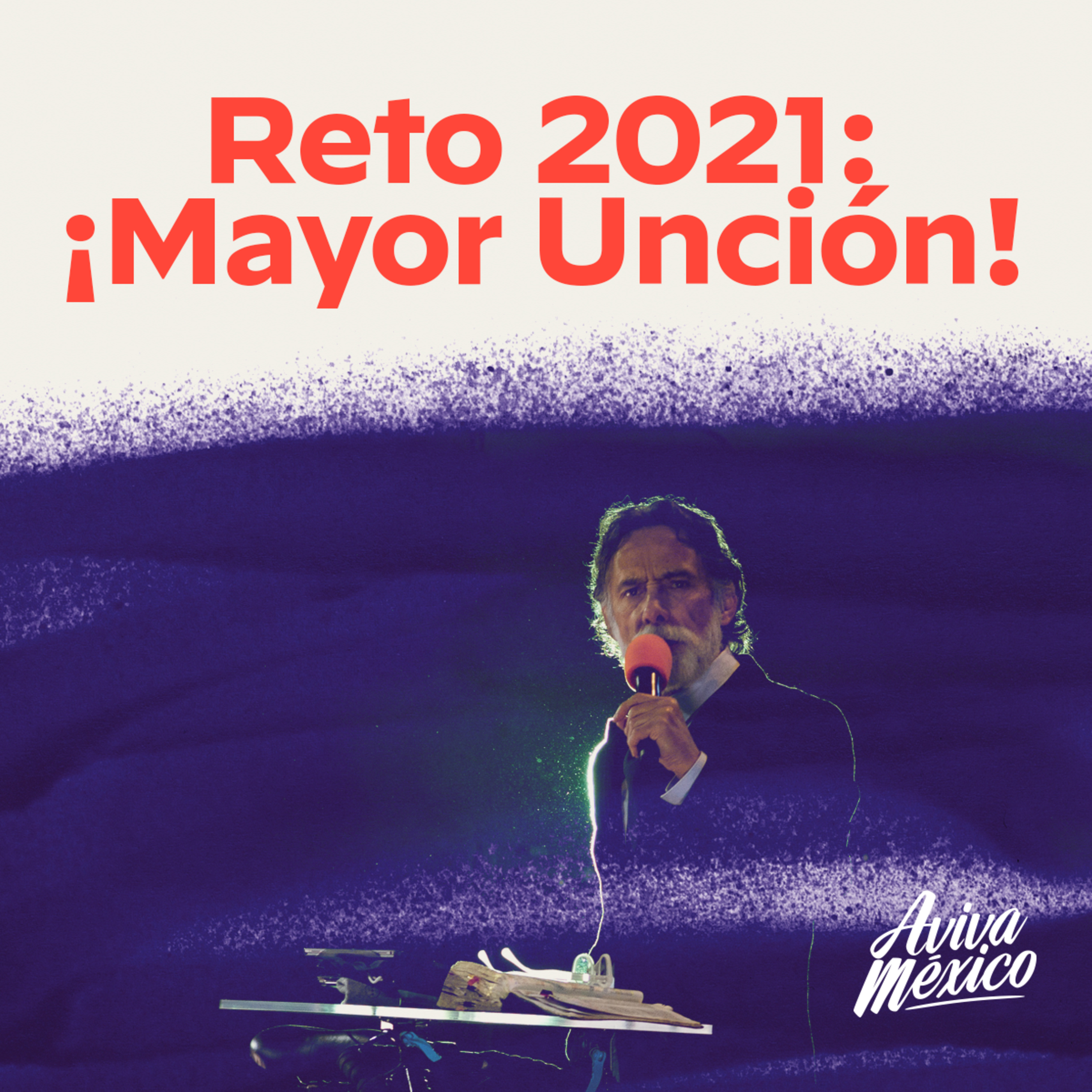 Reto 2021: ¡Mayor Unción! episode artwork