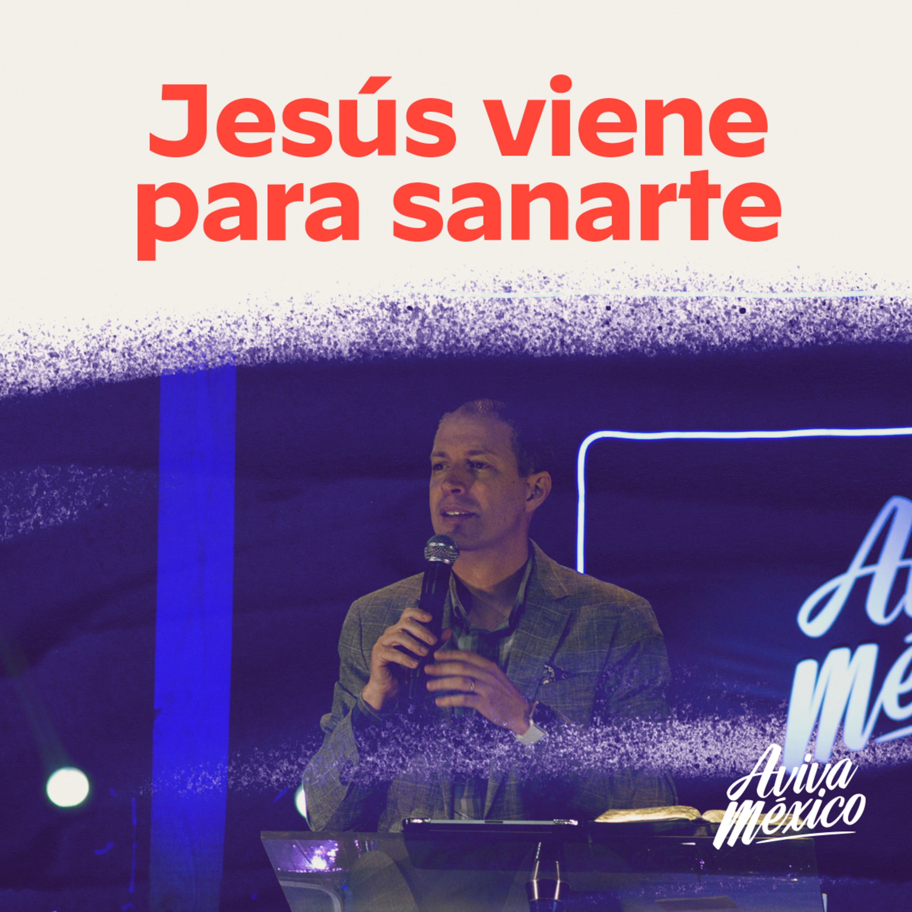 Jesús Viene para Sanarte episode artwork
