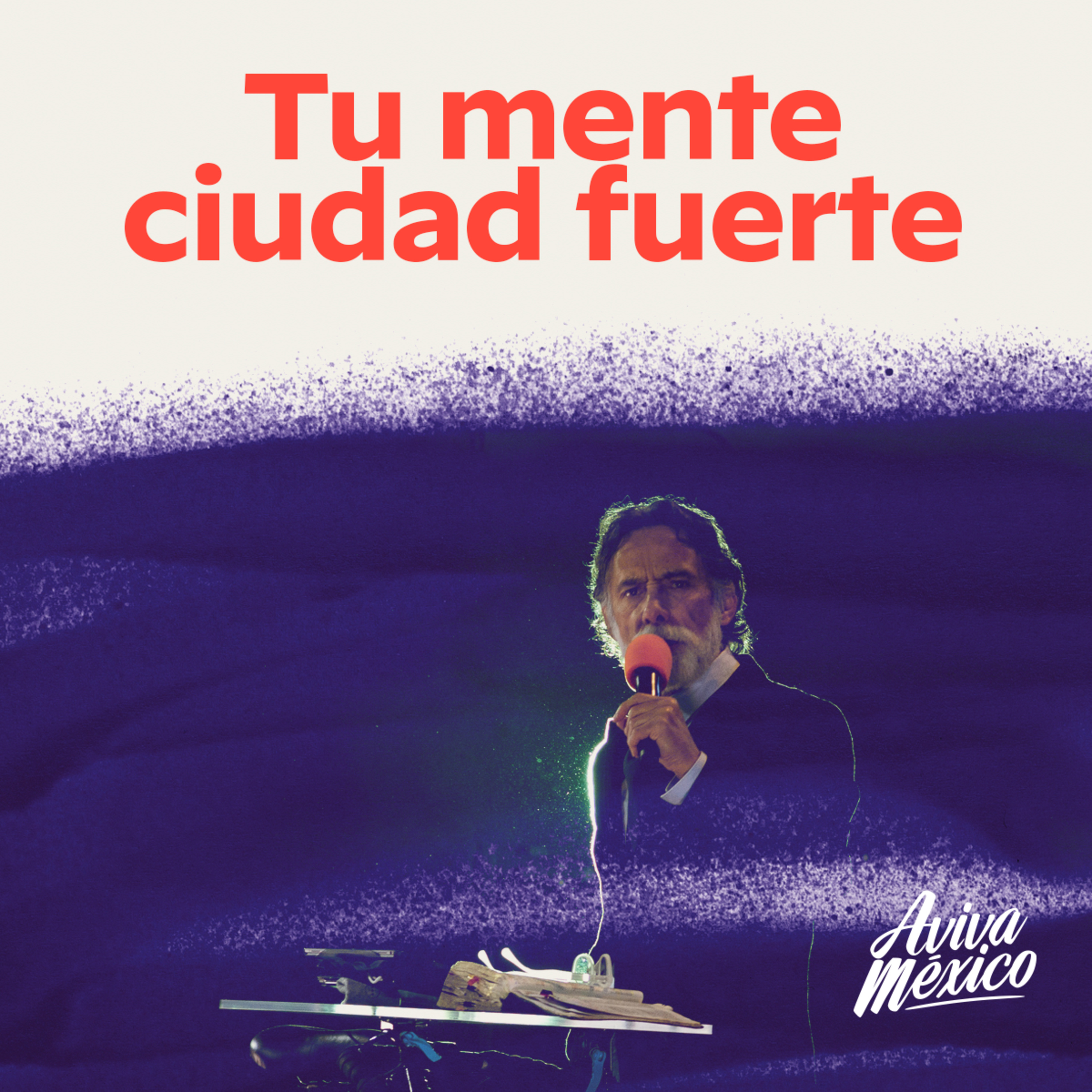 Tu mente ciudad fuerte episode artwork