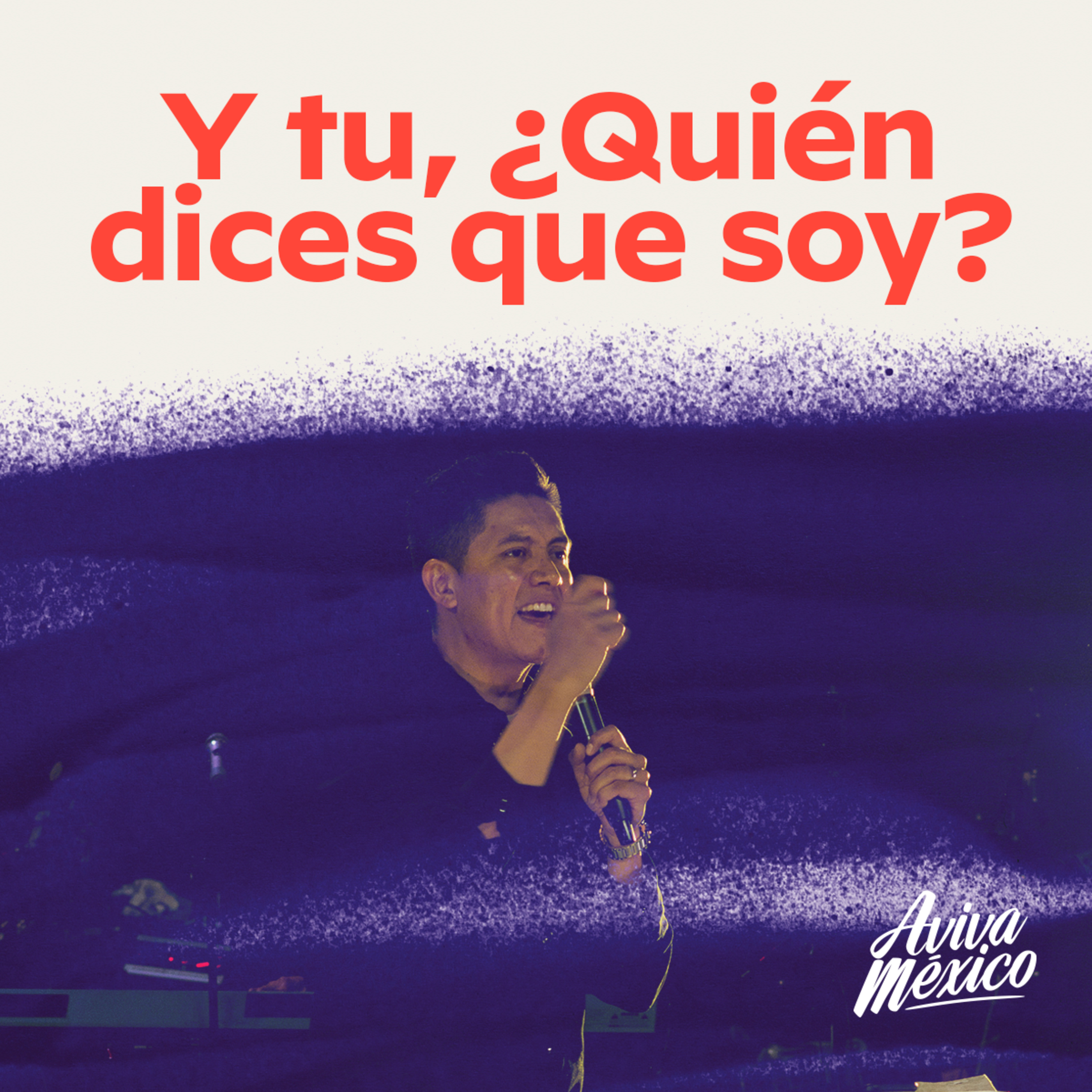 Y tu, Quien dices que soy? episode artwork