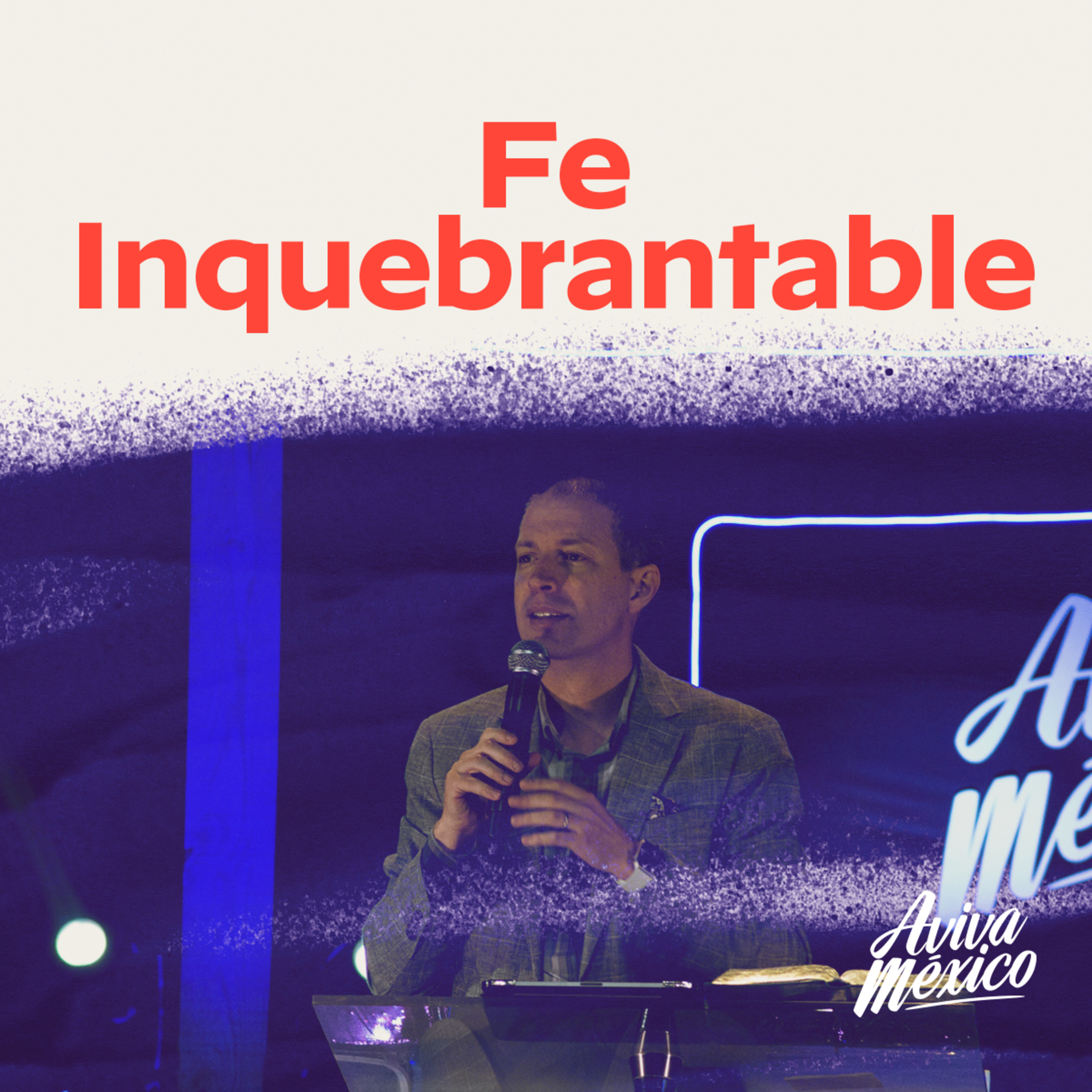 Fe inquebrantable episode artwork