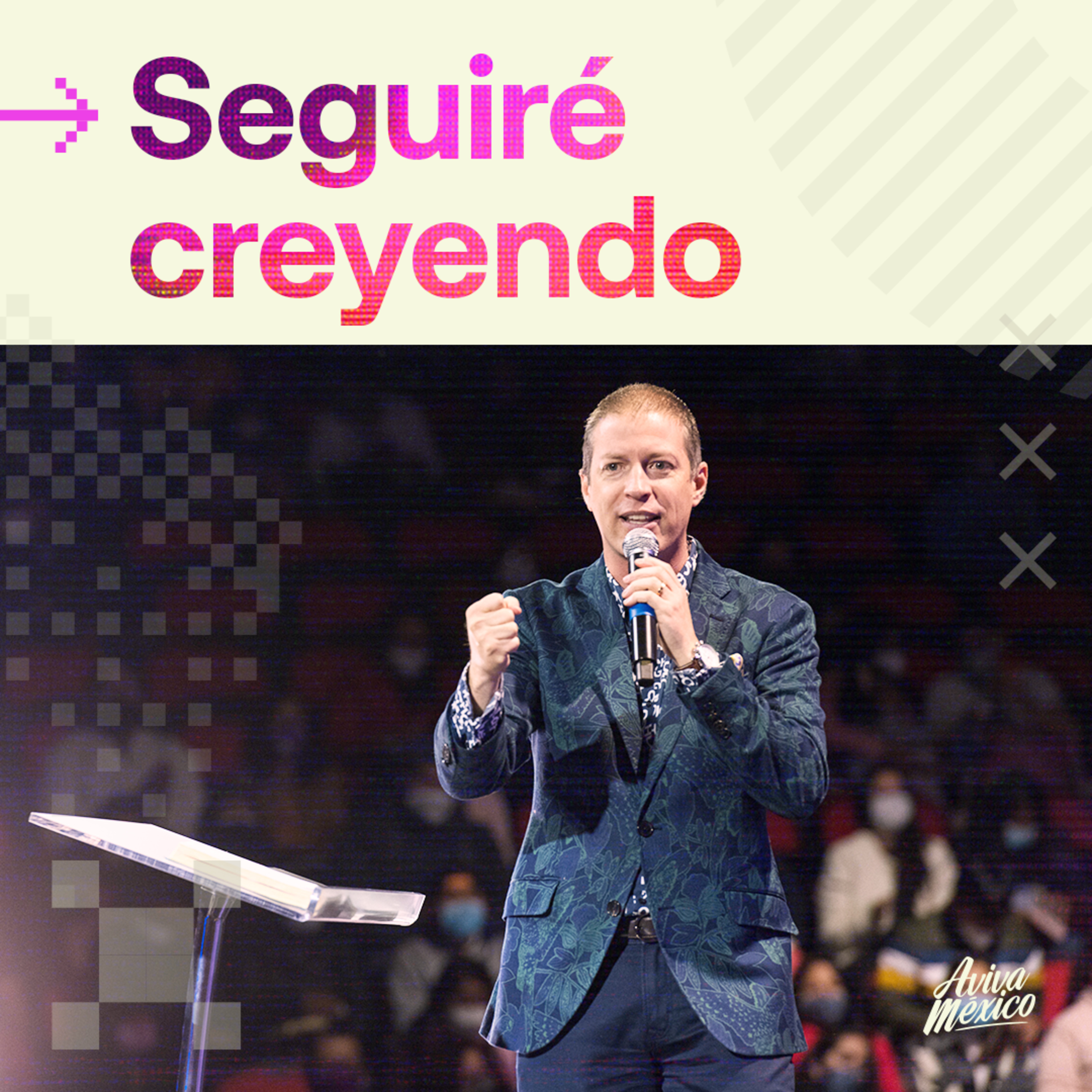 Seguiré creyendo