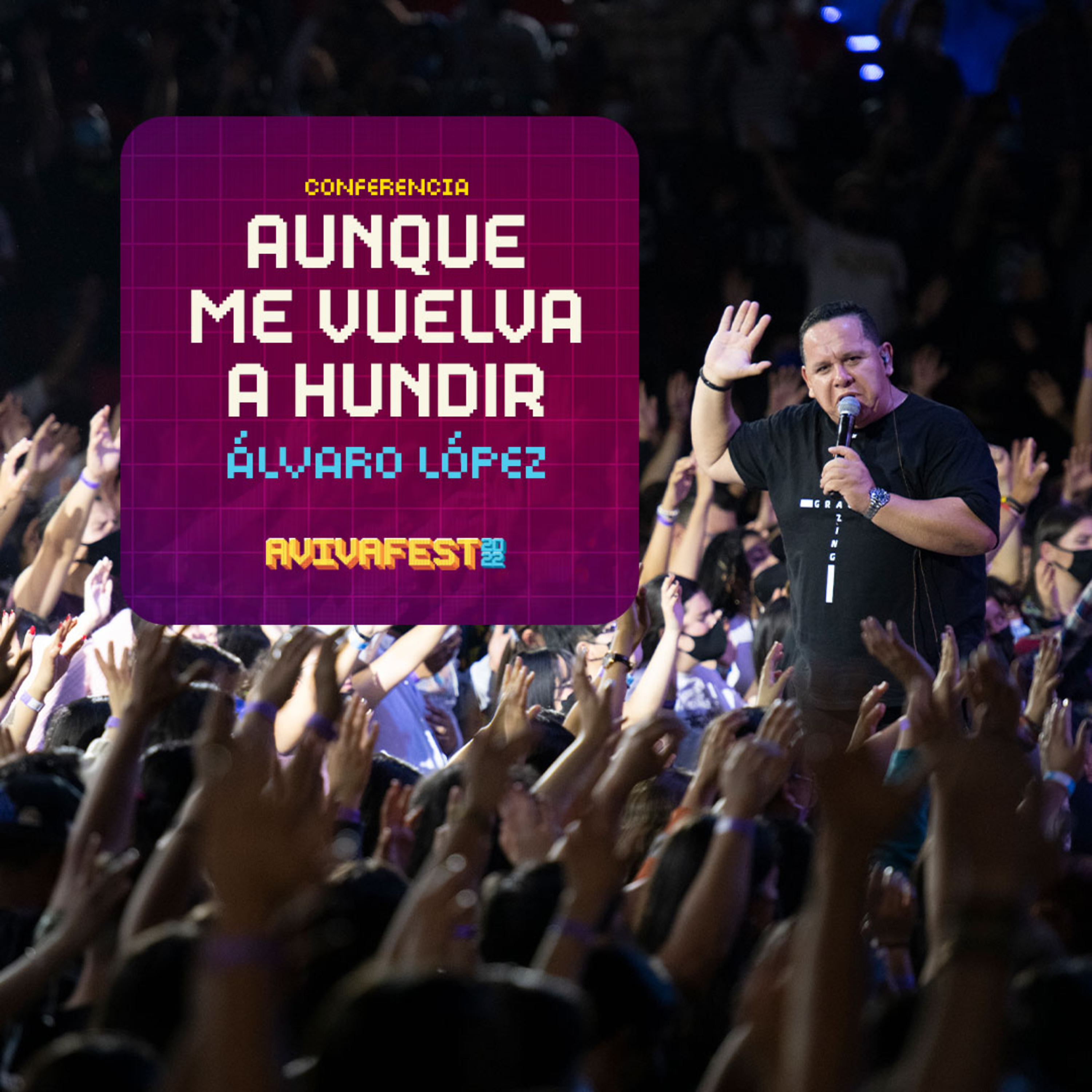 AvivaFest 2022 Conferencia 03 - Aunque me vuelva a hundir episode artwork
