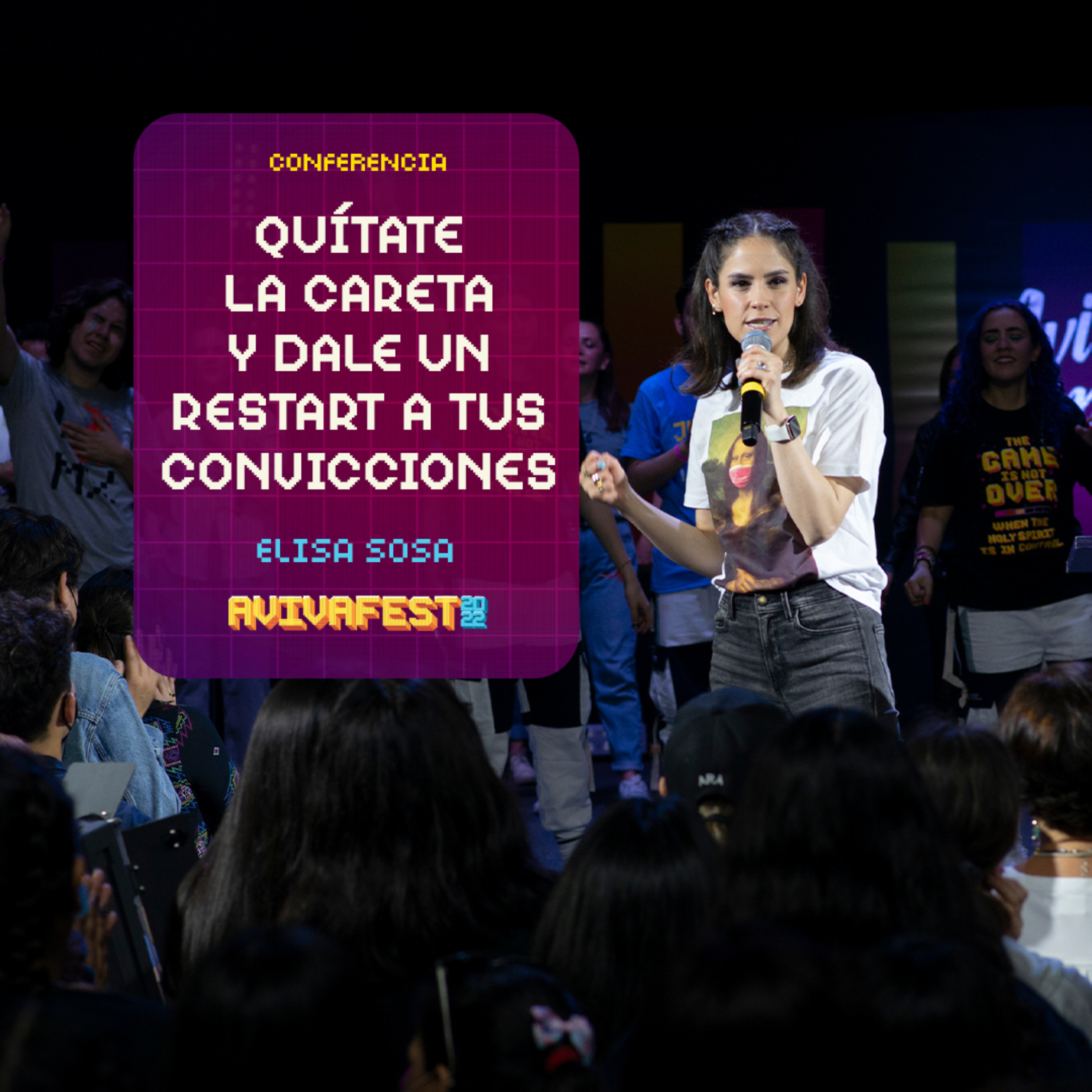 AvivaFest 2022 Conferencia 05 - Quitate la careta y dale un restart a tus convicciones episode artwork