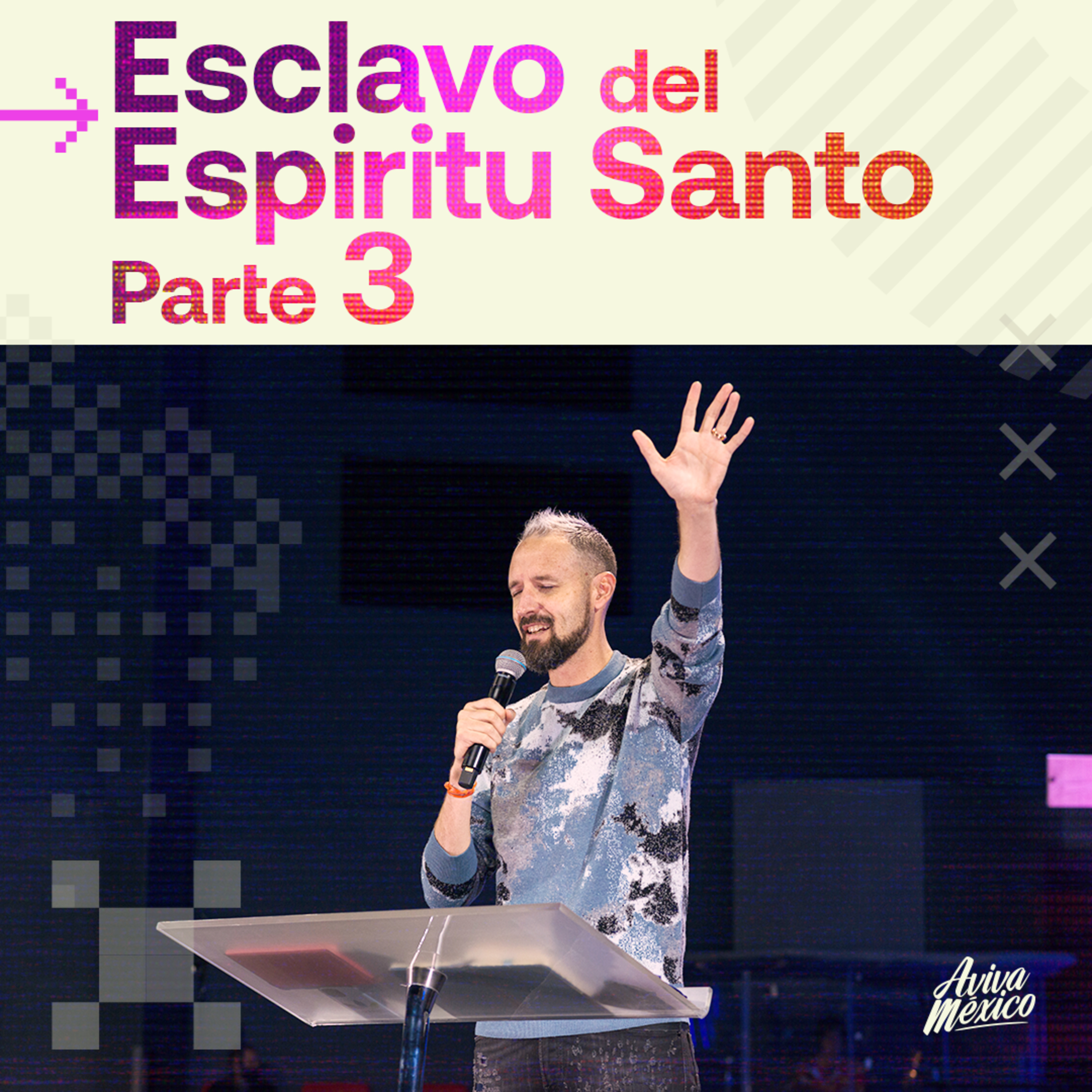 Esclavo del Espiritu Santo Parte 3 episode artwork