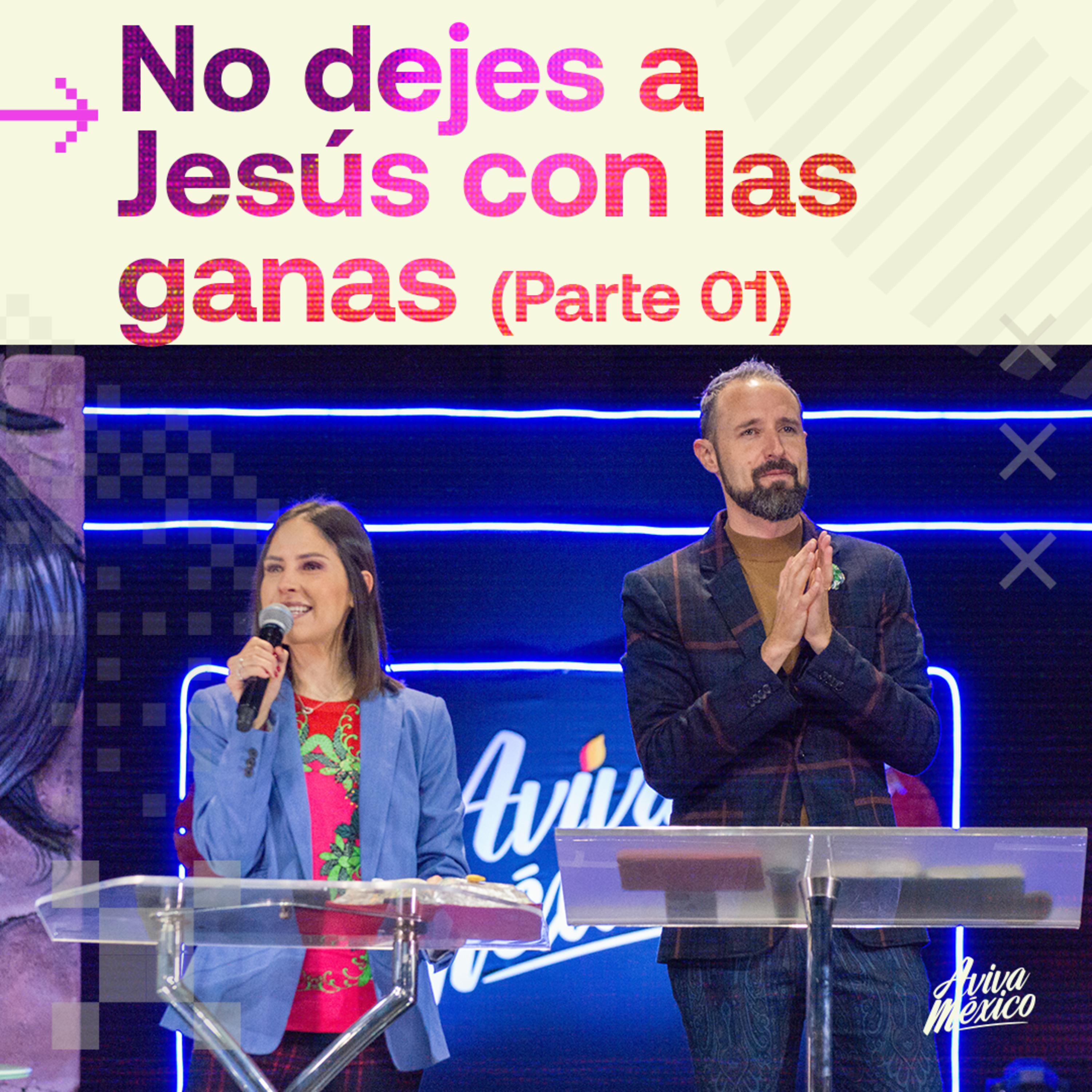 No dejes a Jesús con las ganas Parte 01 episode artwork