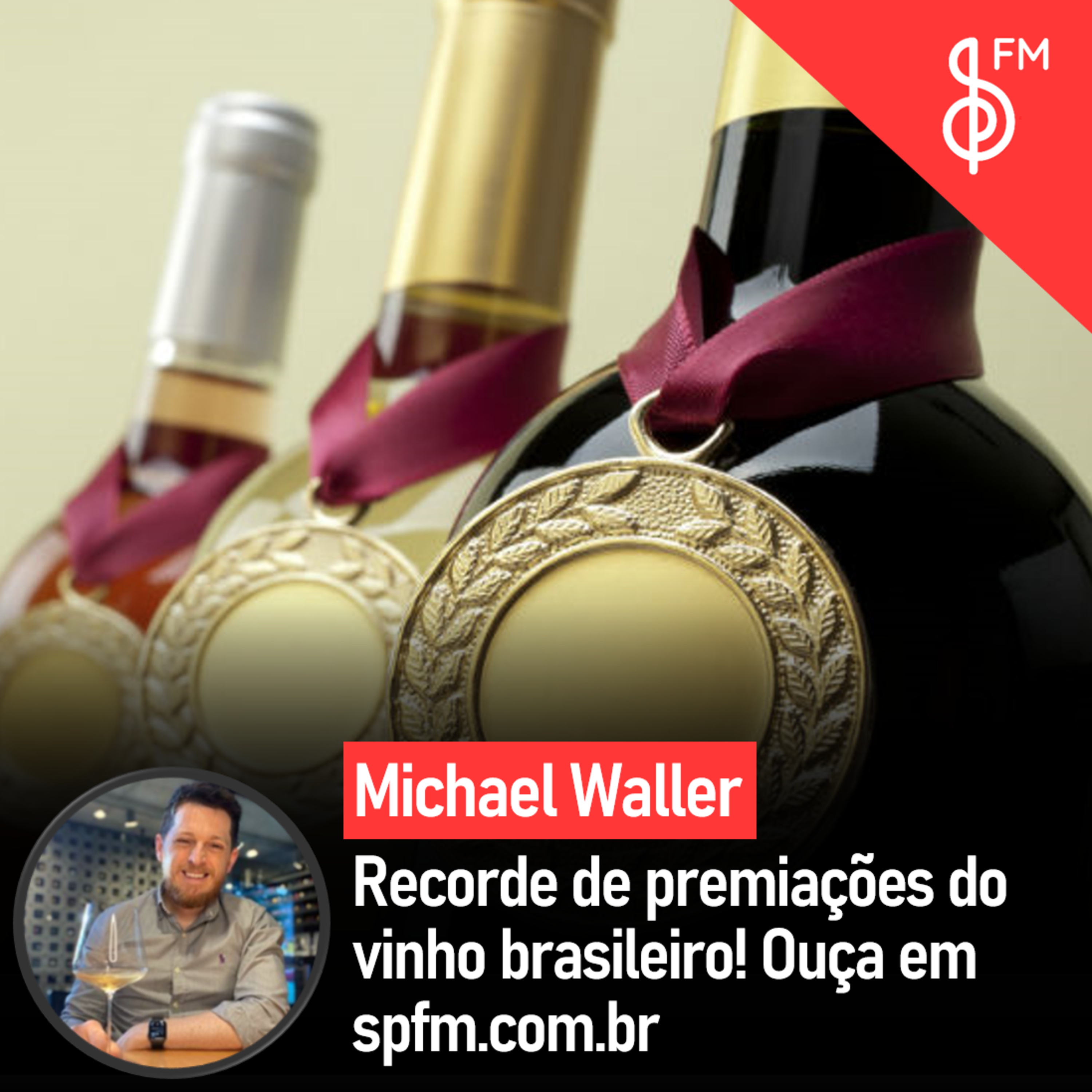 Michael Waller | Recorde de premiações do vinho brasileiro! episode artwork