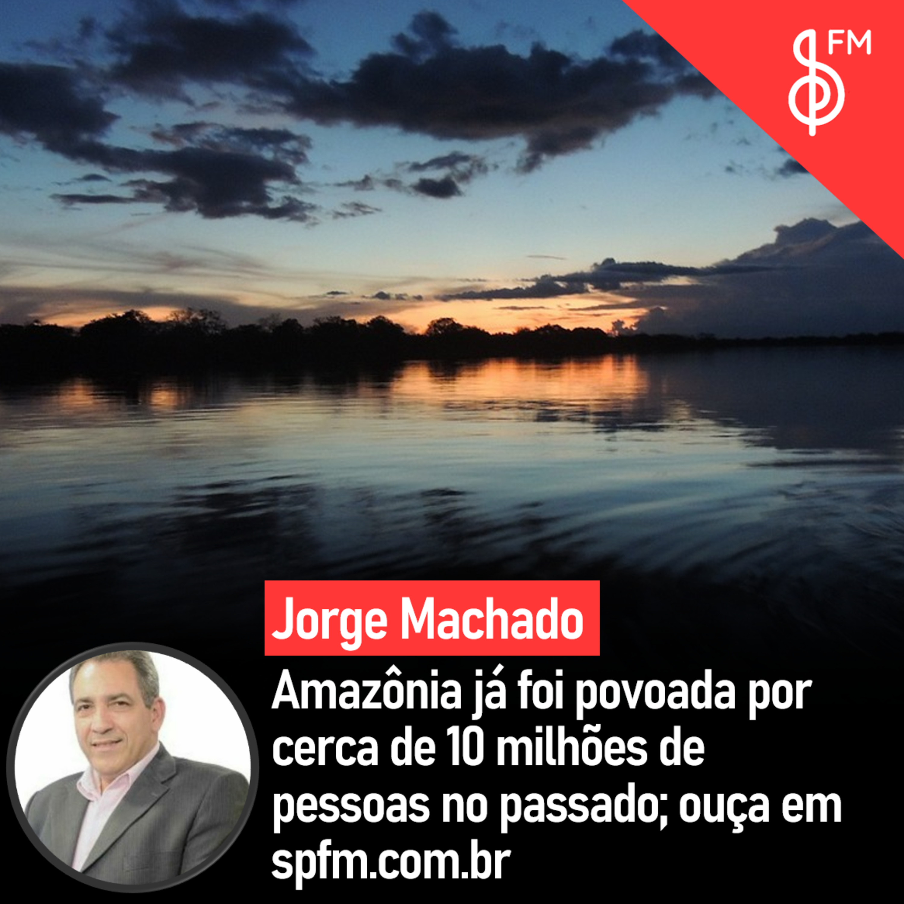 Amazônia já foi povoada por cerca de 10 milhões de pessoas no passado episode artwork