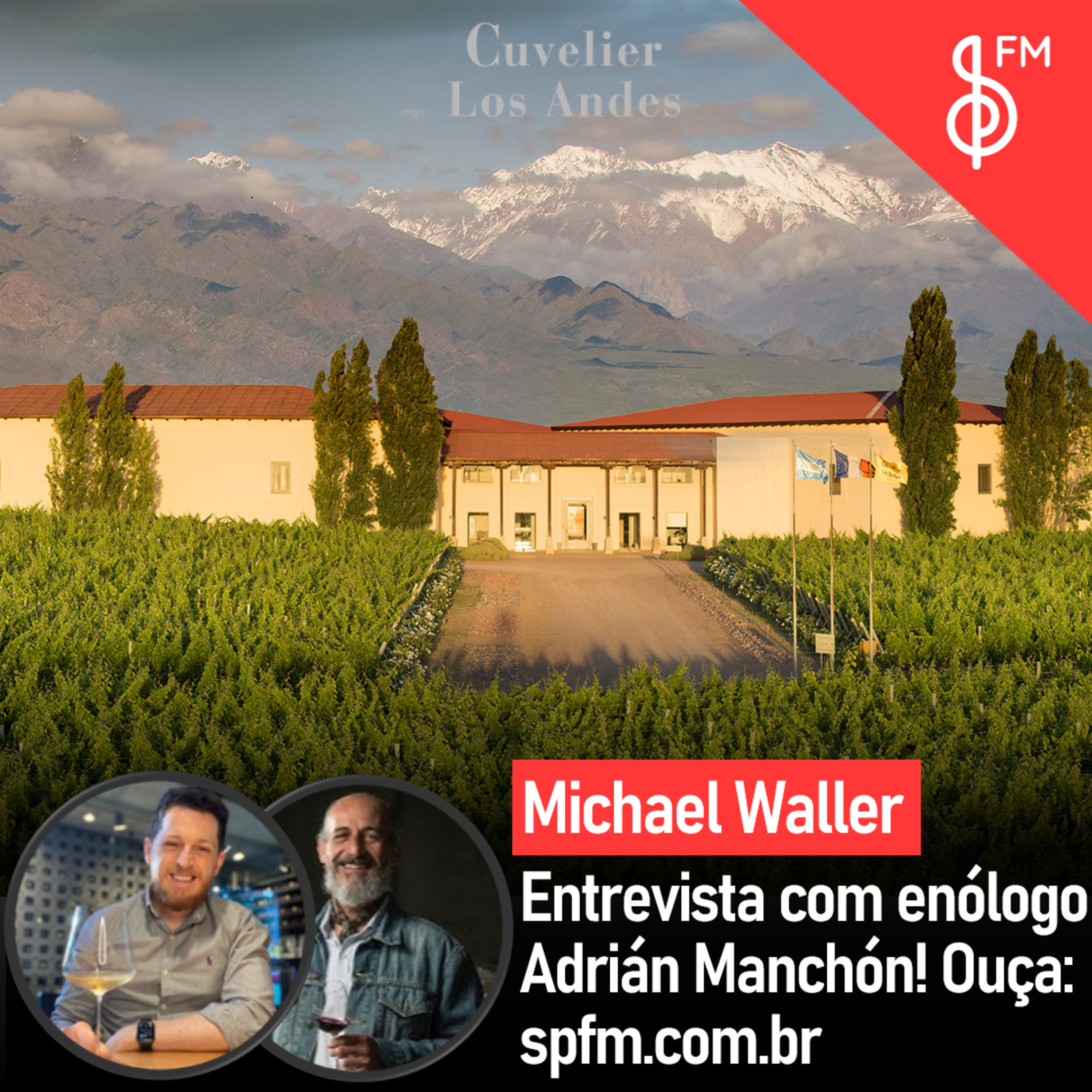 Michael Waller | Entrevista com enólogo Adrián Manchón da Cuvelier de los Andes  episode artwork