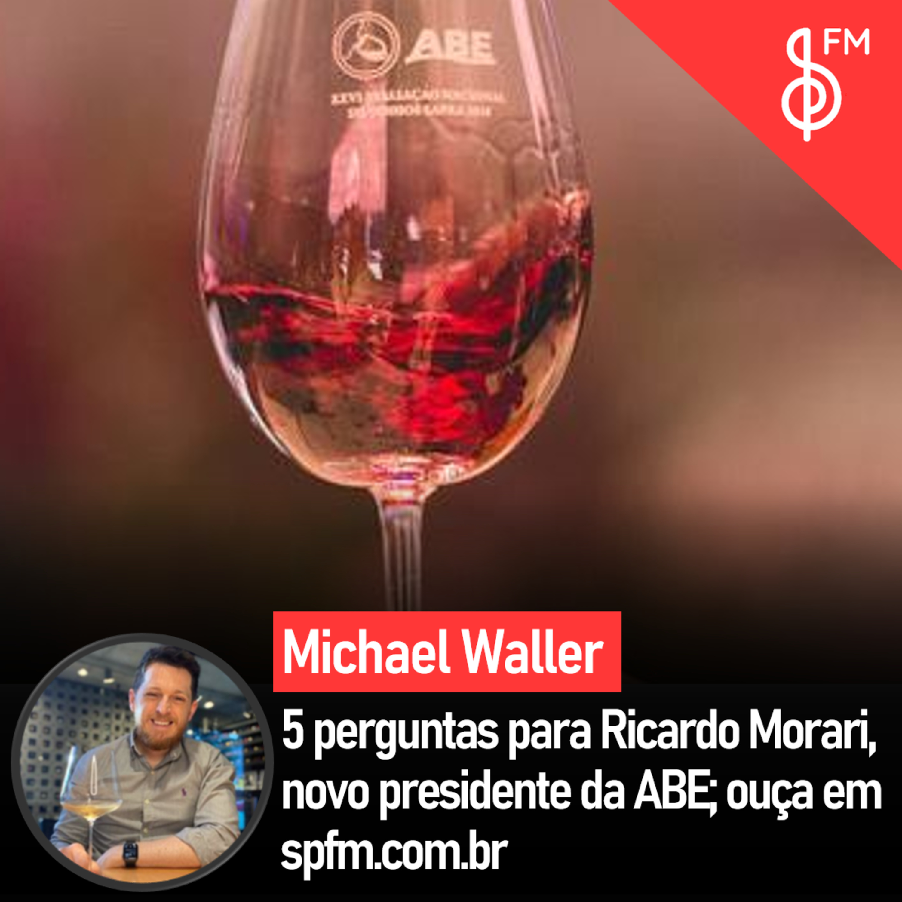 Michael Waller | 5 perguntas para Ricardo Morari, novo presidente da ABE episode artwork