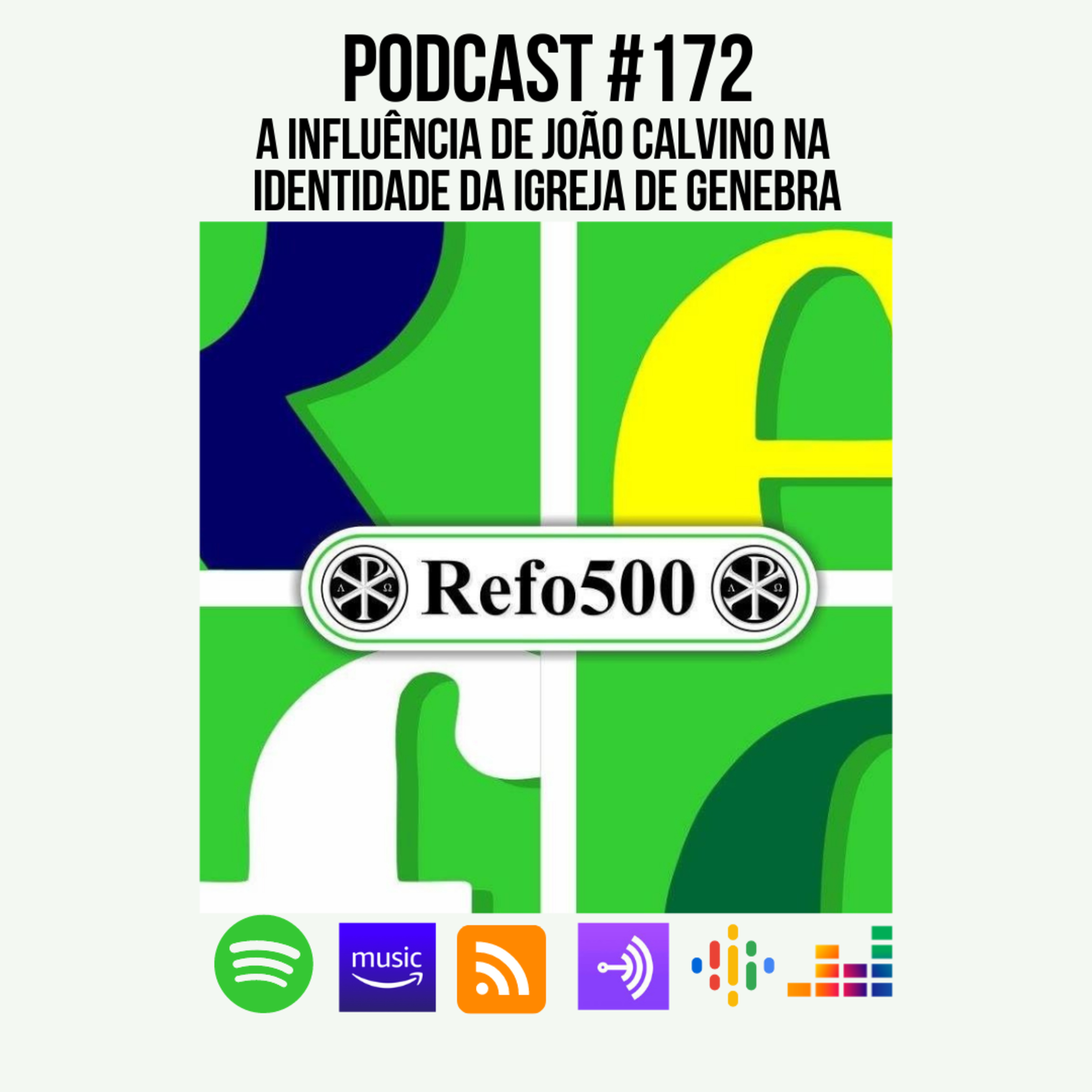 #172 HISTÓRIA DA REFORMA | A Influência de João Calvino na Identidade da Igreja de Genebra [Ep01] | Rev. Ewerton Tokashiki episode artwork