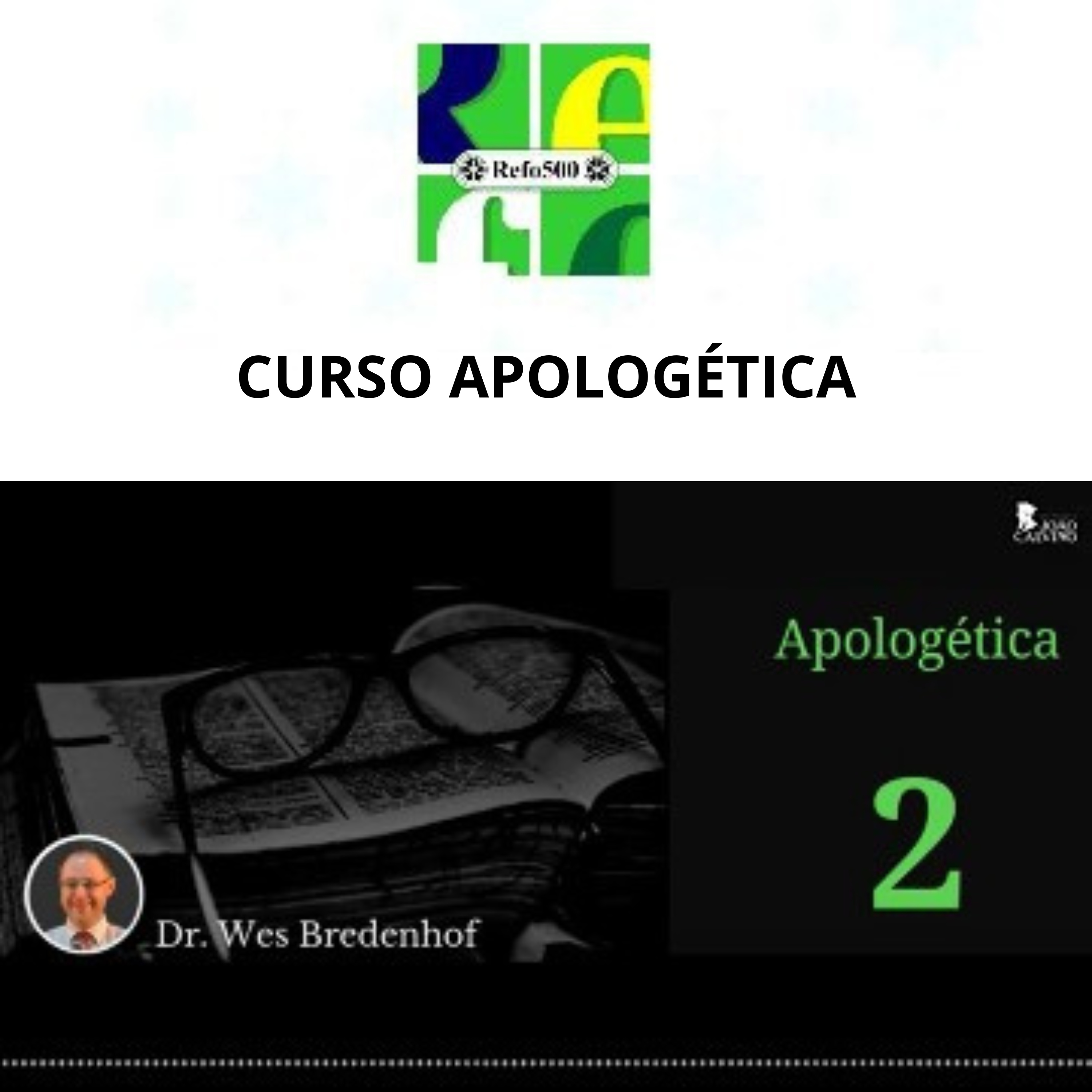 #180 | Curso Apologética: AULA 2 | Dr. Wes Bredenhof episode artwork