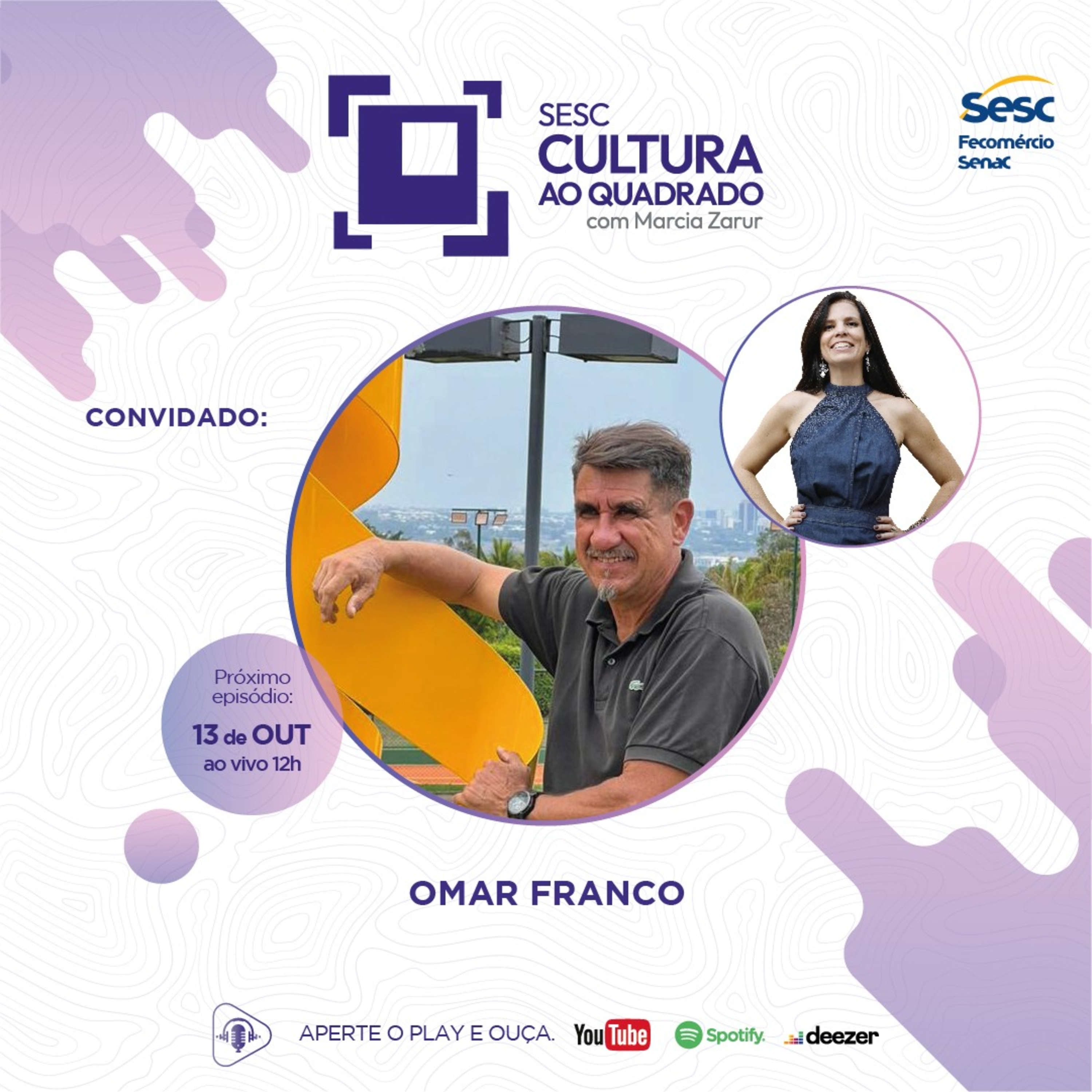 O ESCULTOR OMAR FRANCO NO SESC CULTURA AO QUADRADO COM MARCIA ZARUR #32  episode artwork