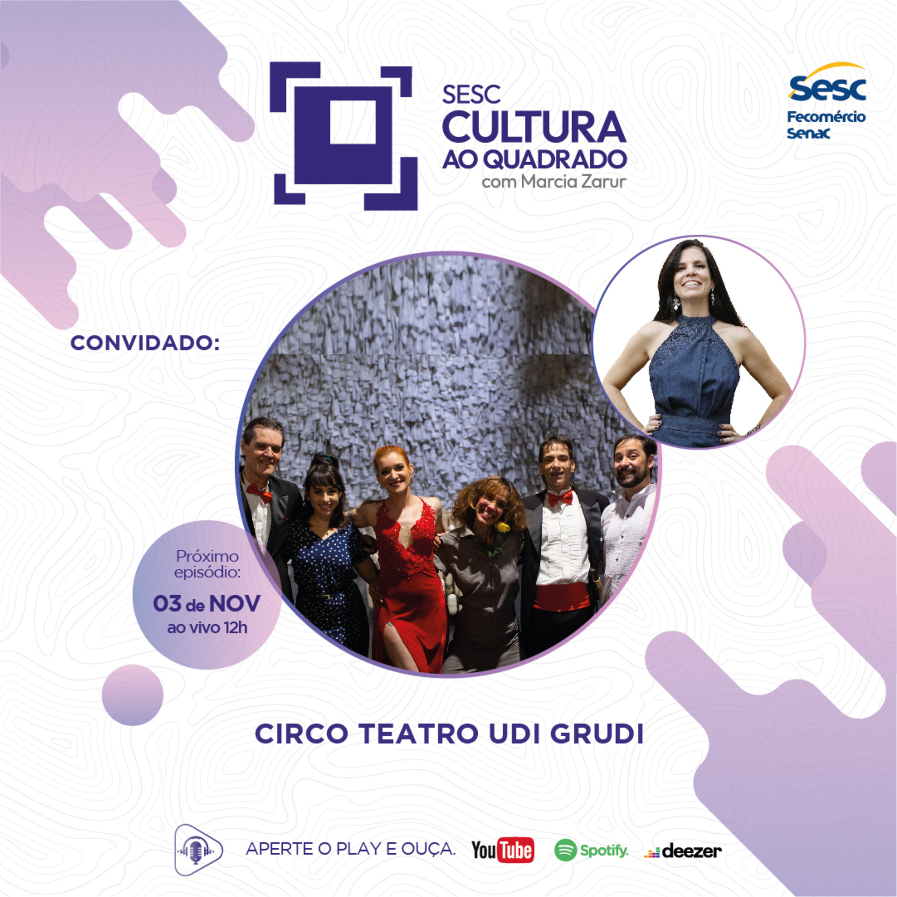 CIRCO TEATRO UDI GRUDI NO SESC CULTURA AO QUADRADO COM MARCIA ZARUR #35 episode artwork