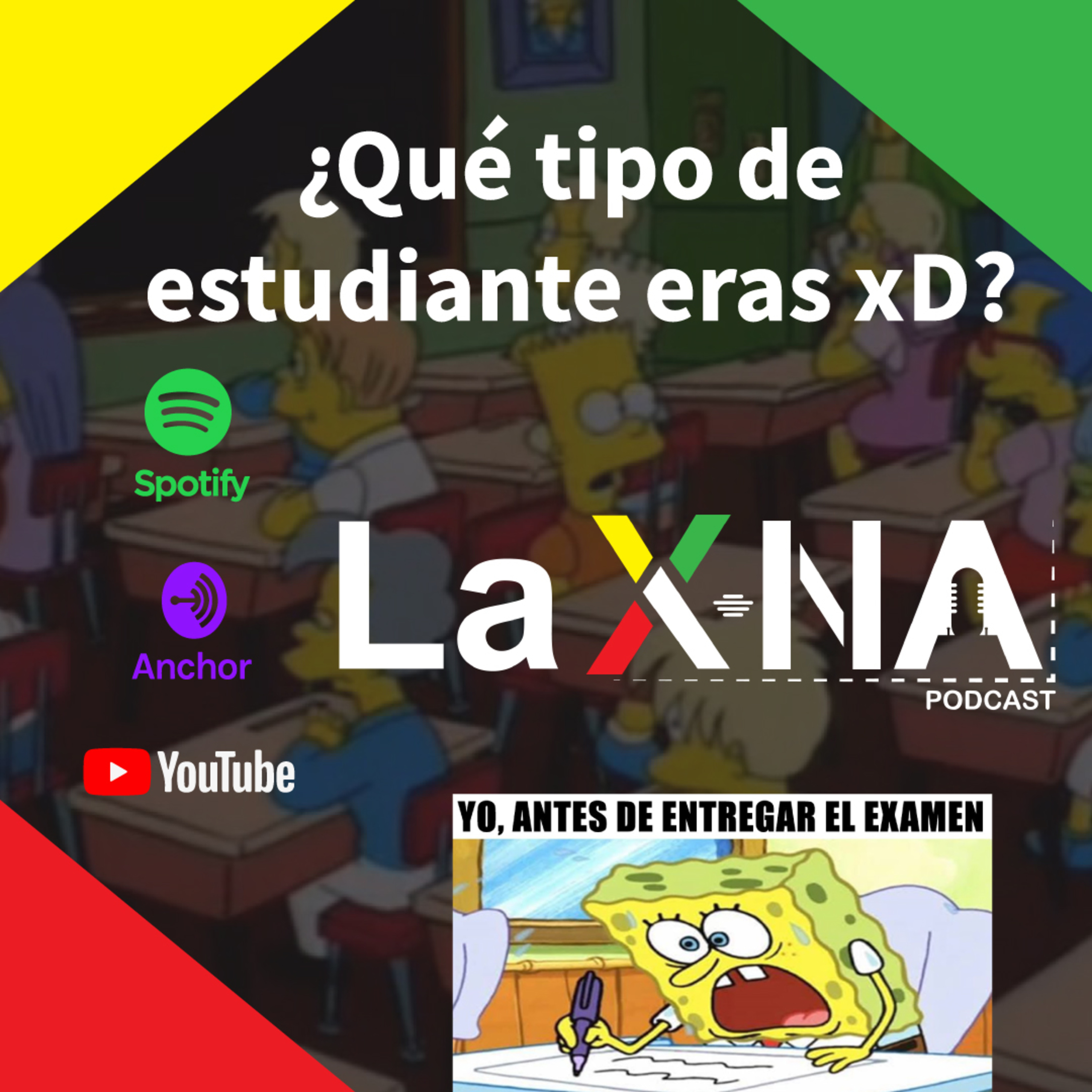 LaXnaPodcast sobre los tipos de estudiantes 🤓📚🎓