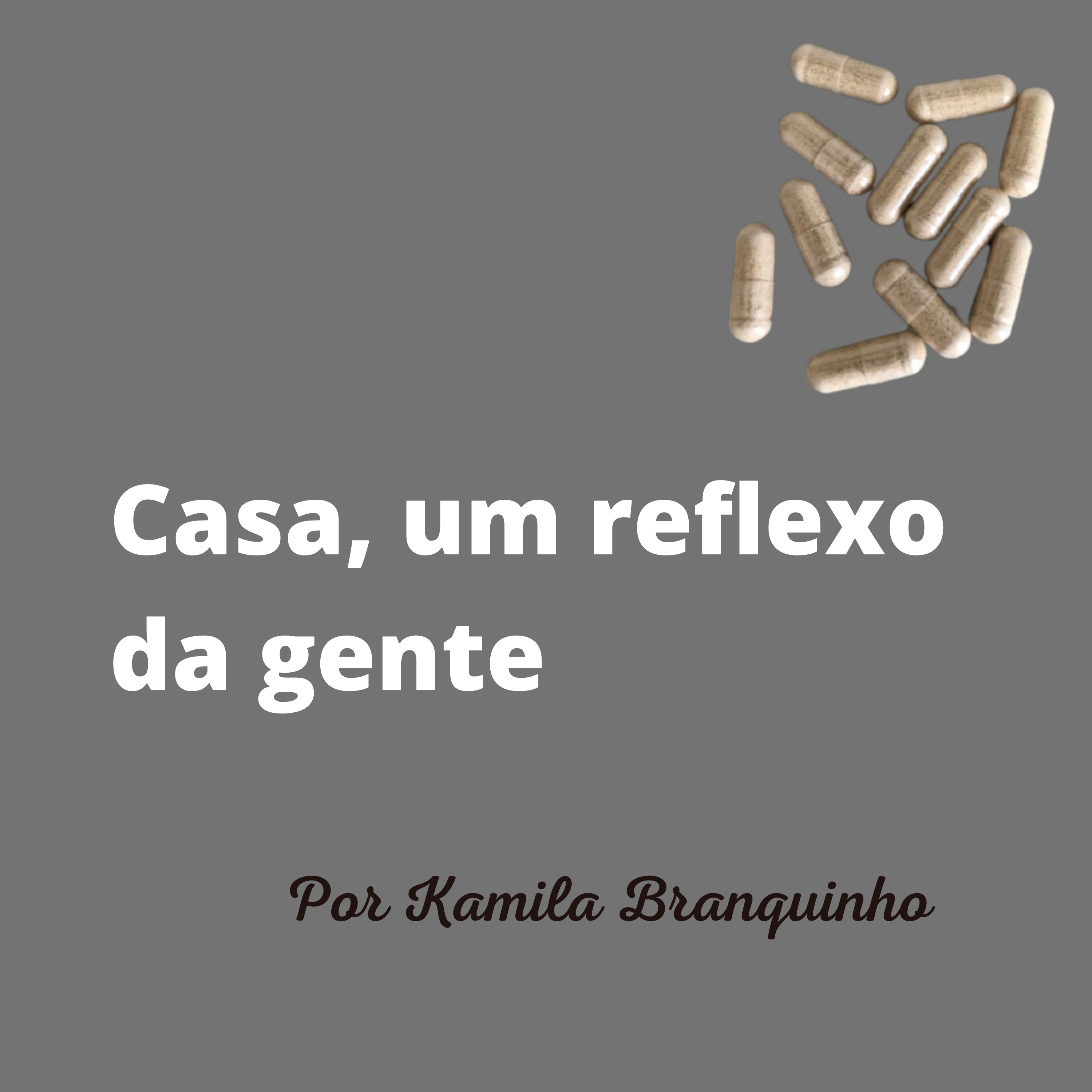 Casa: Um reflexo da gente