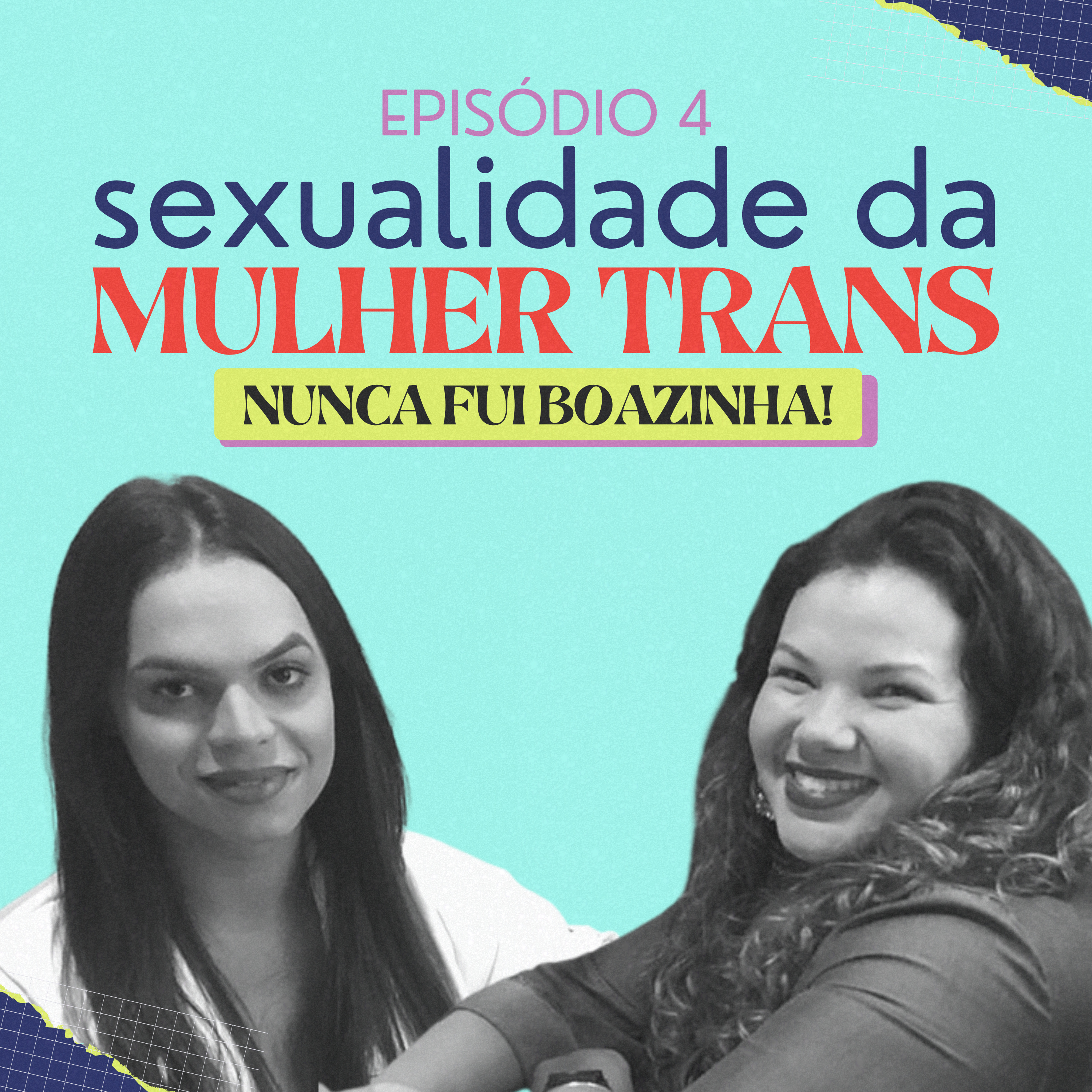 Nunca fui boazinha!
