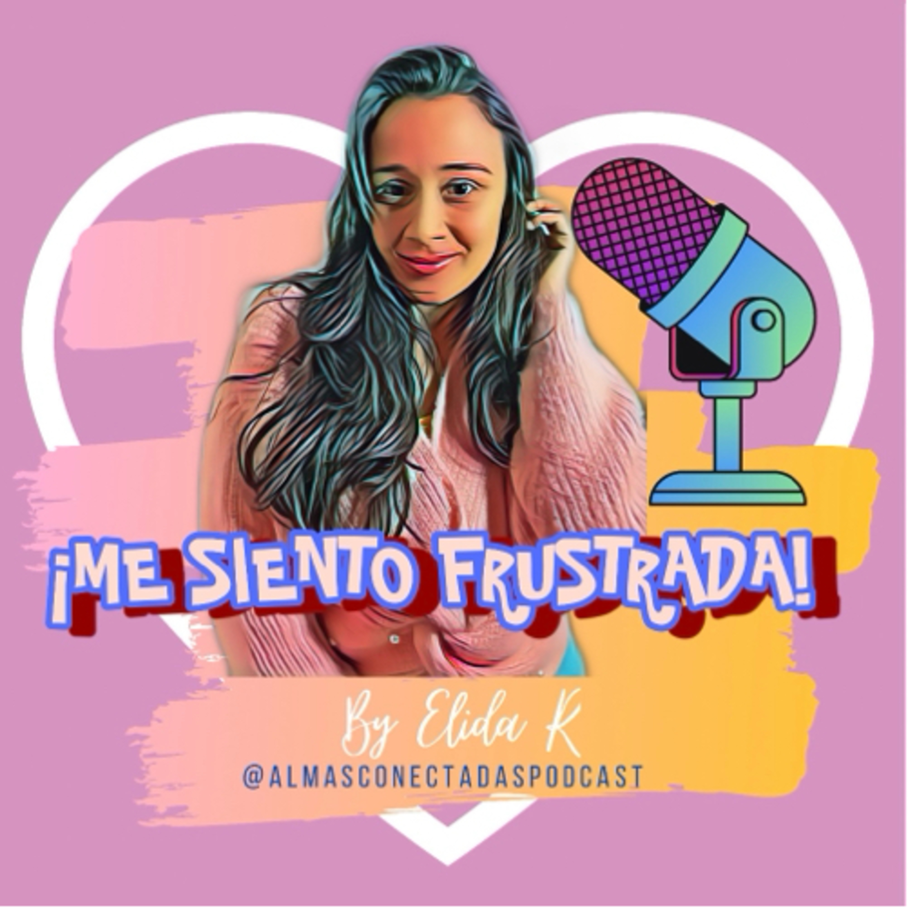 ¡ME SIENTO FRUSTRADA! episode artwork