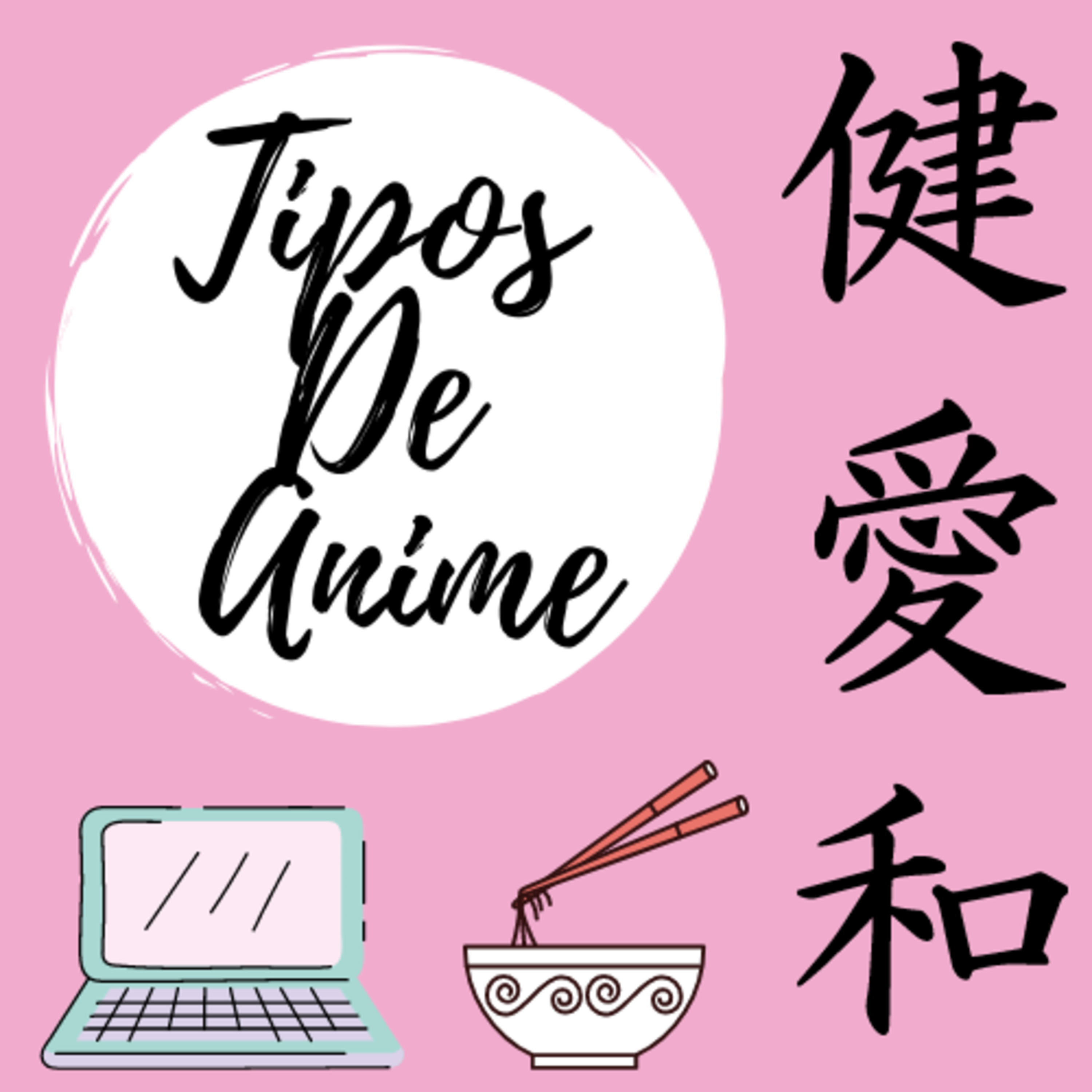 Tipos De Anime Y Manga episode artwork