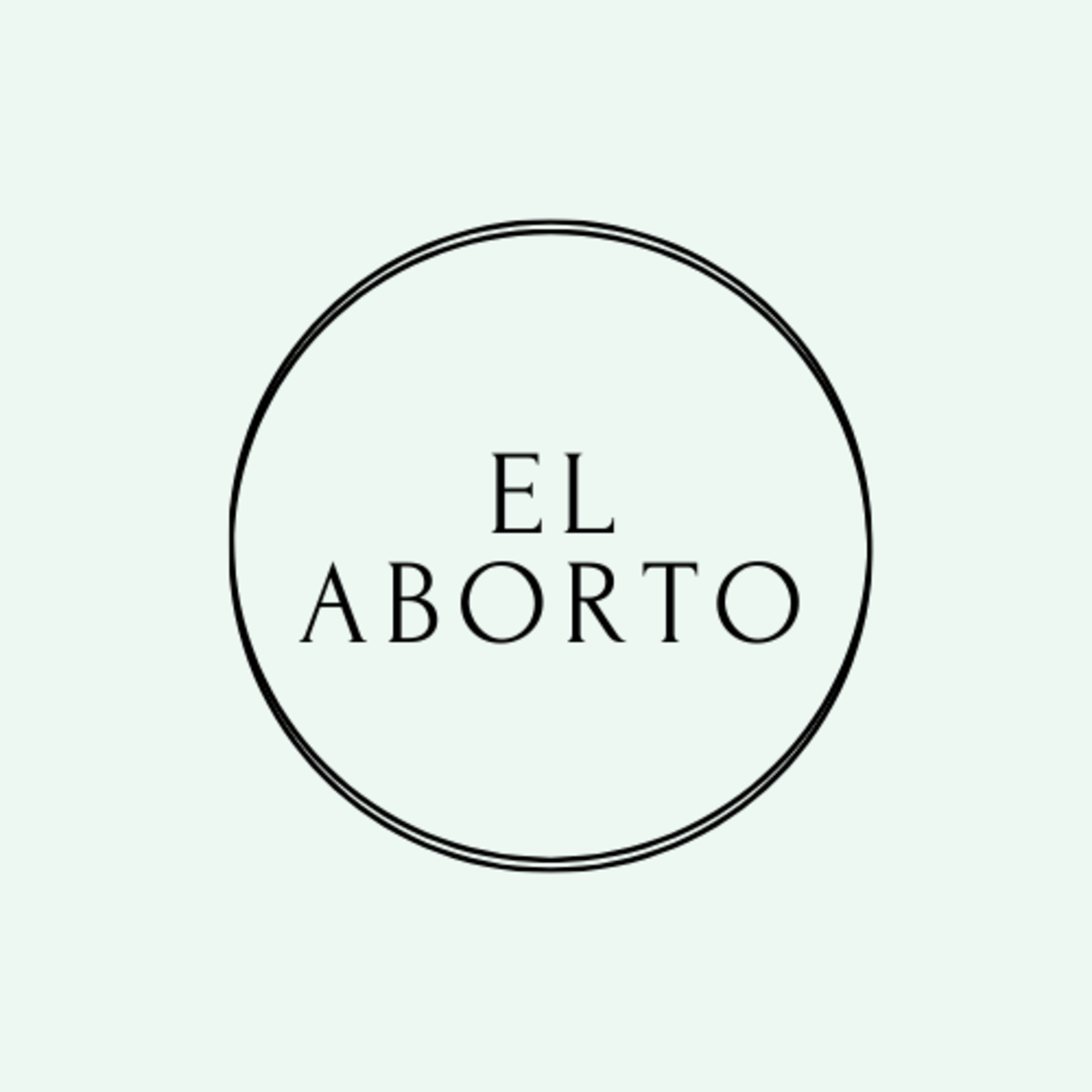 La Legalización del Aborto