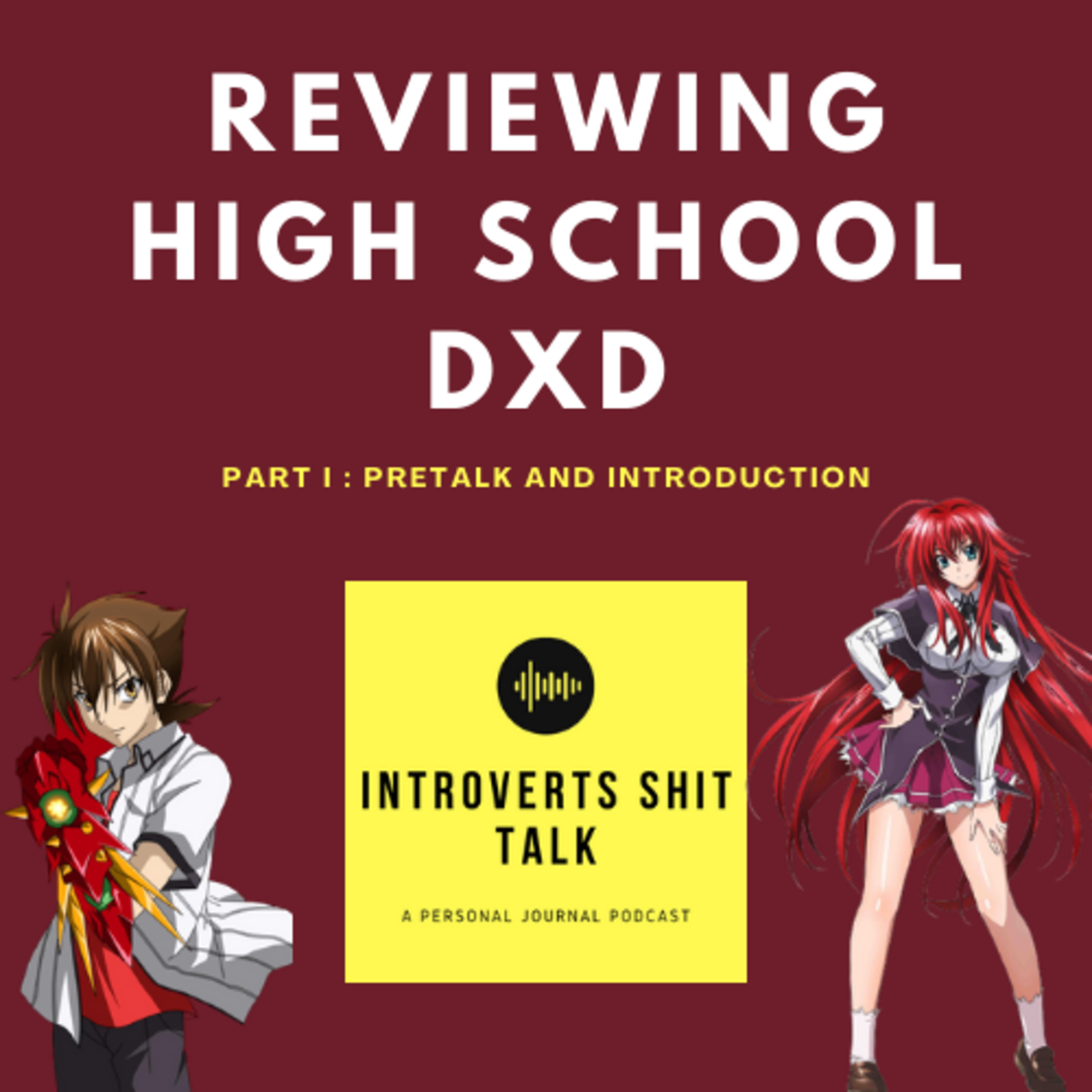 #4 Reviewing High School DxD (Part1)