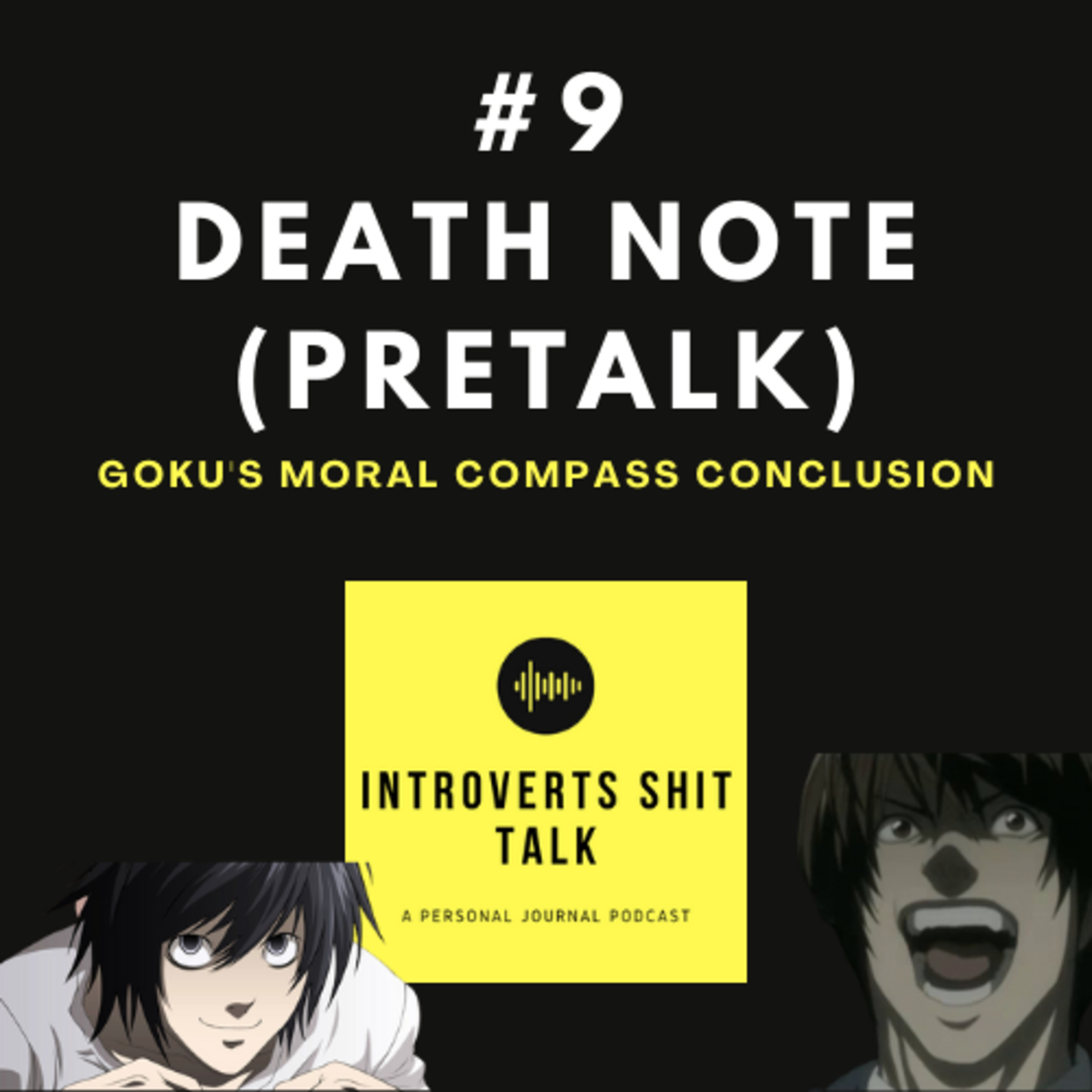 #9 Death Note Pretalks (Neo concludes my moral compass) episode artwork