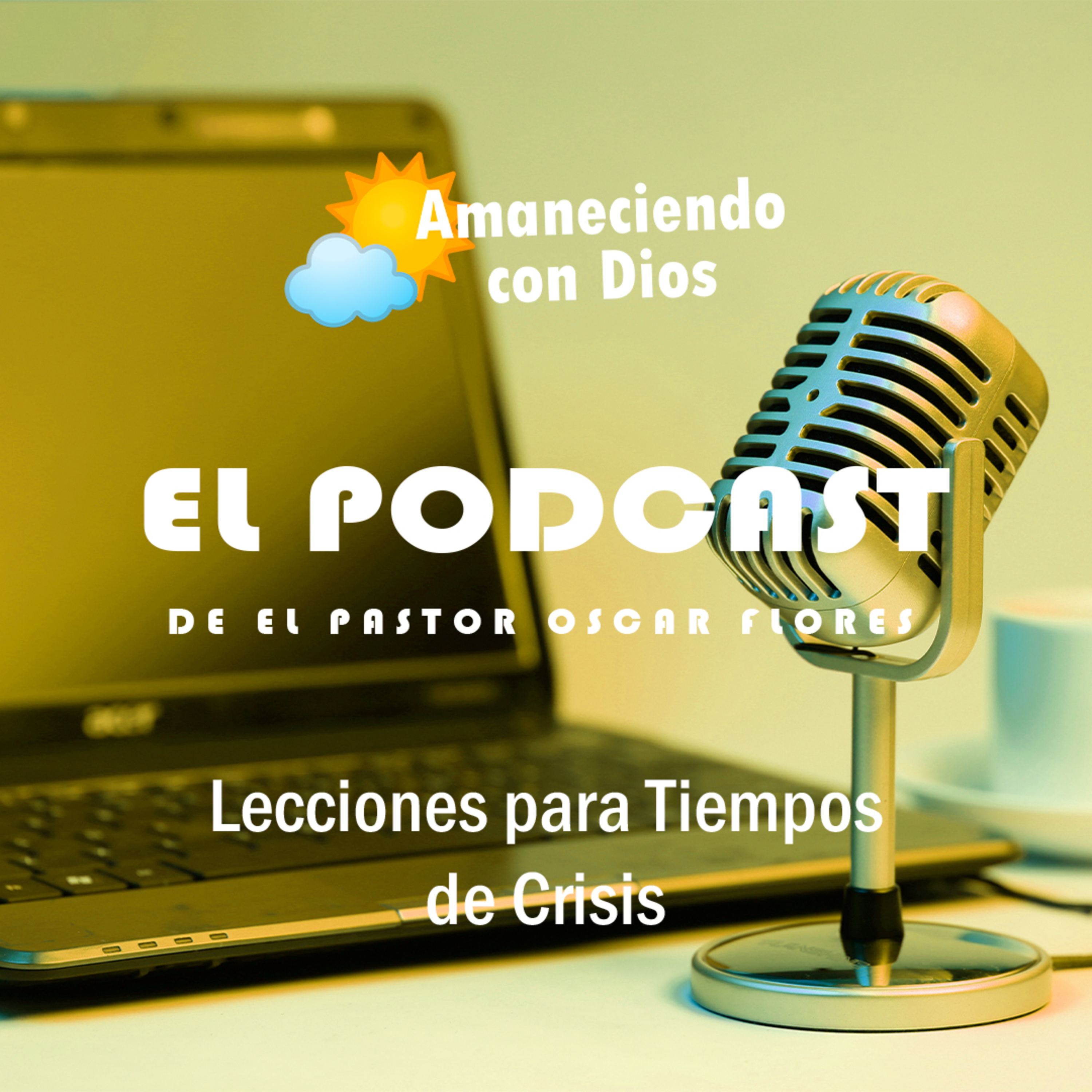 El Podcast del Pastor Oscar Flores