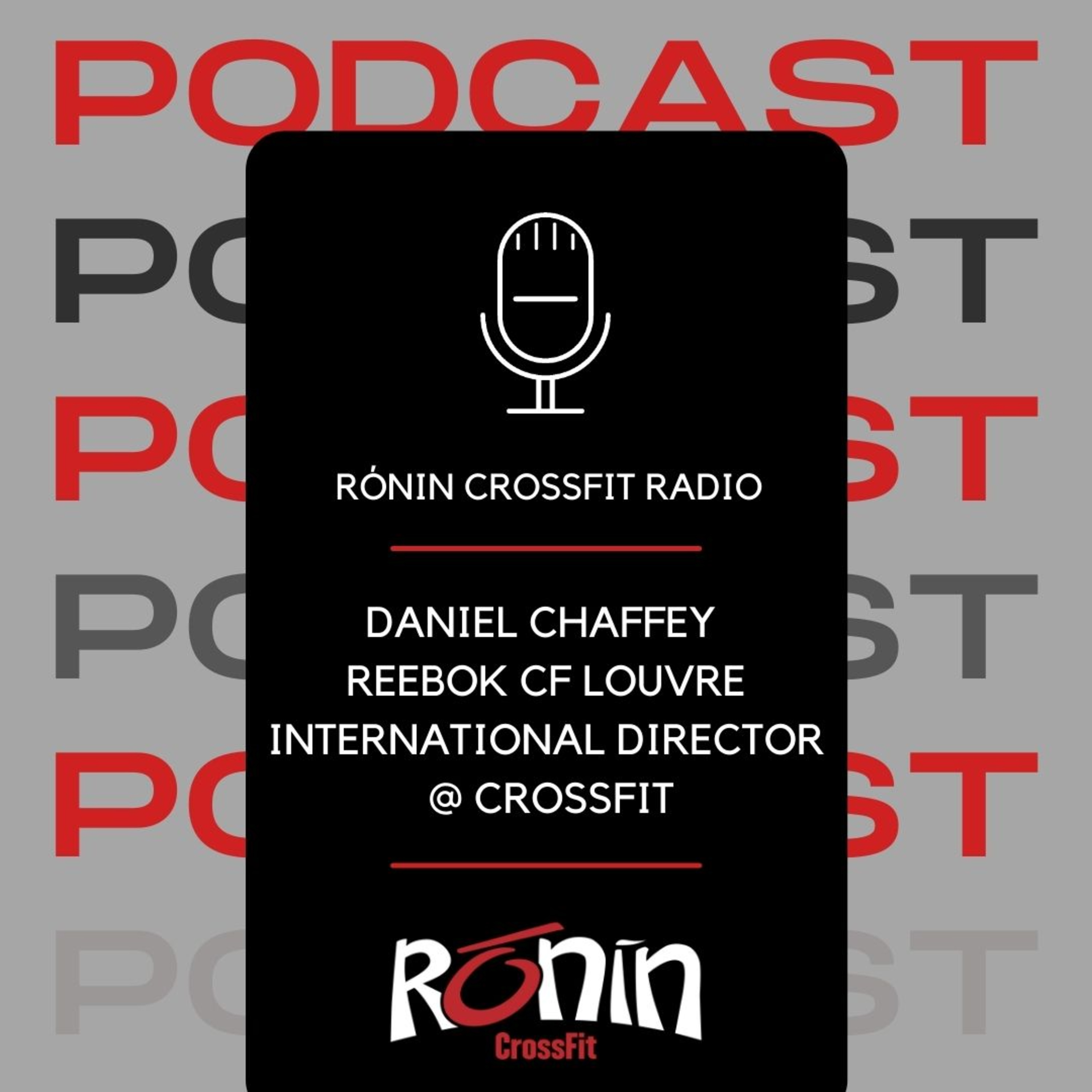 Daniel Chaffey Reebok CrossFit Louvre, International Director @ CrossFit  episode artwork