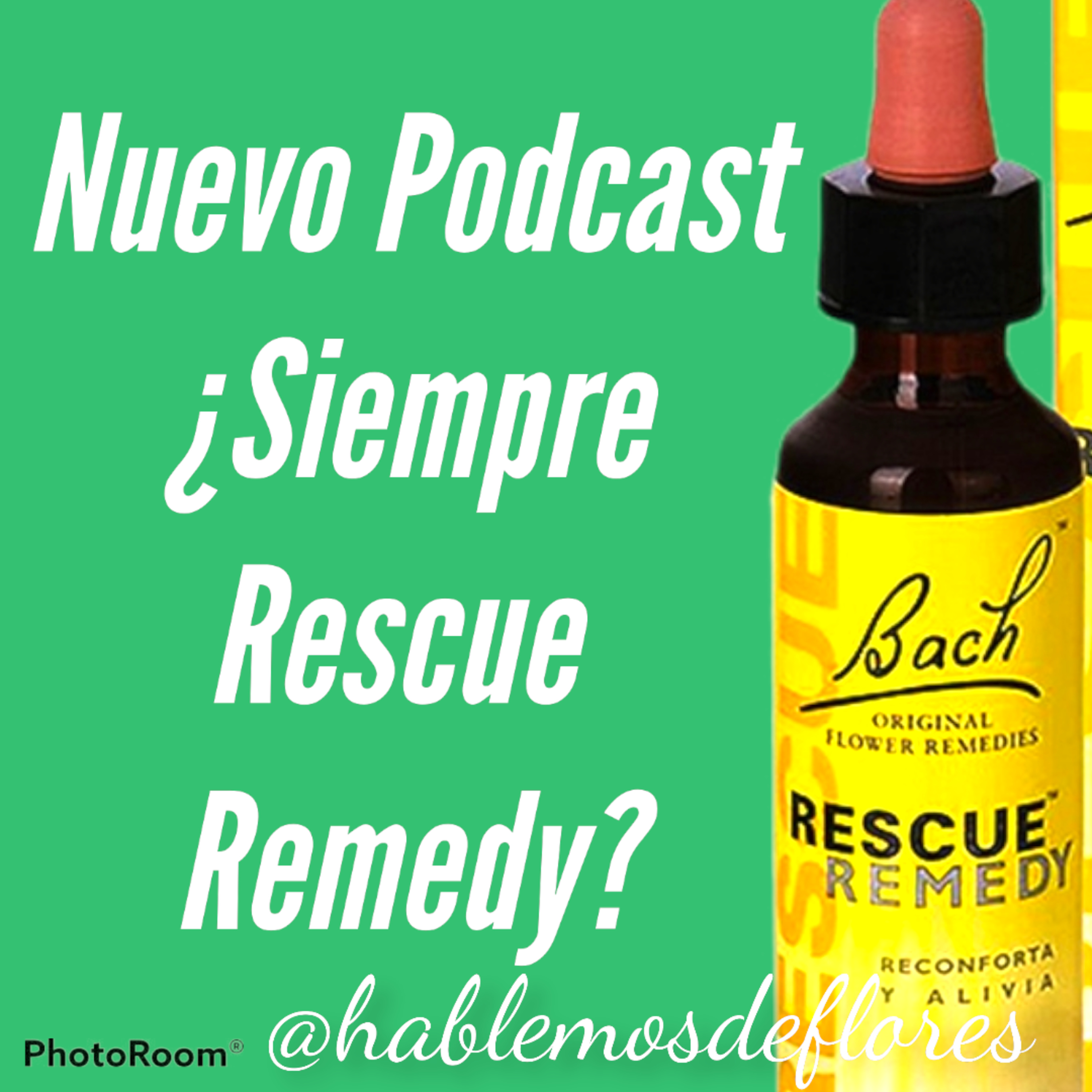 ¿Siempre uso el Rescue Remedy? episode artwork