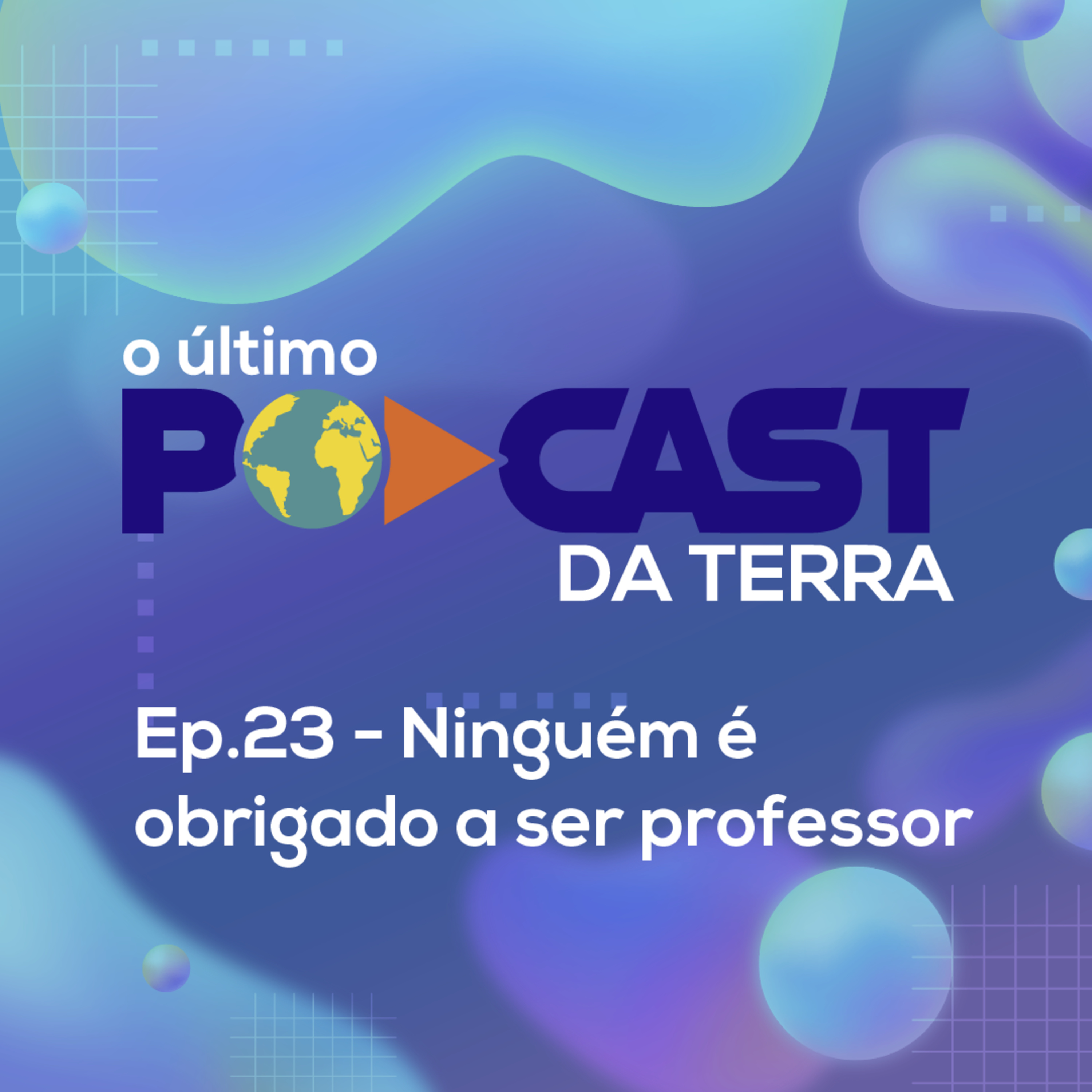O Último Podcast da Terra
