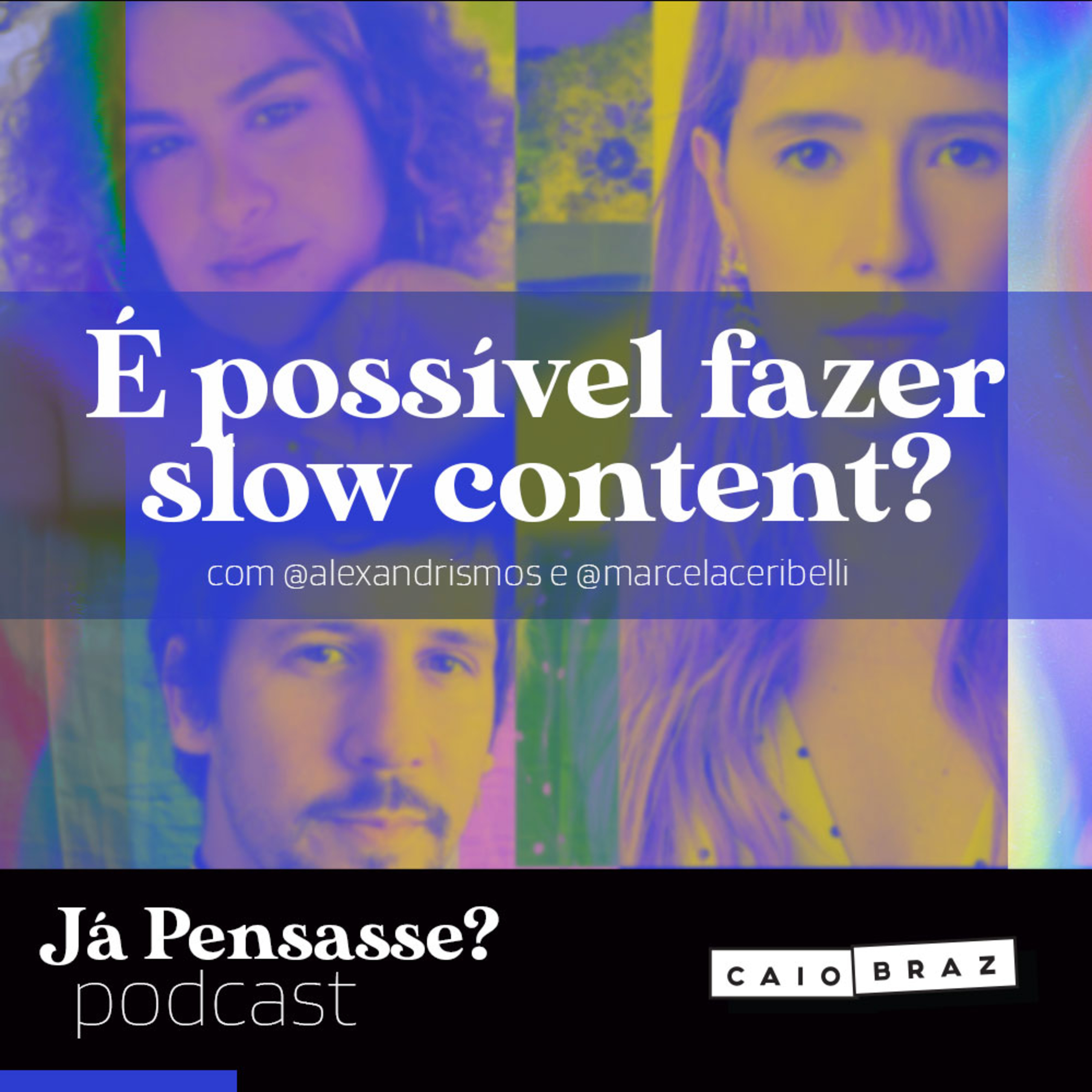 Já Pensasse?