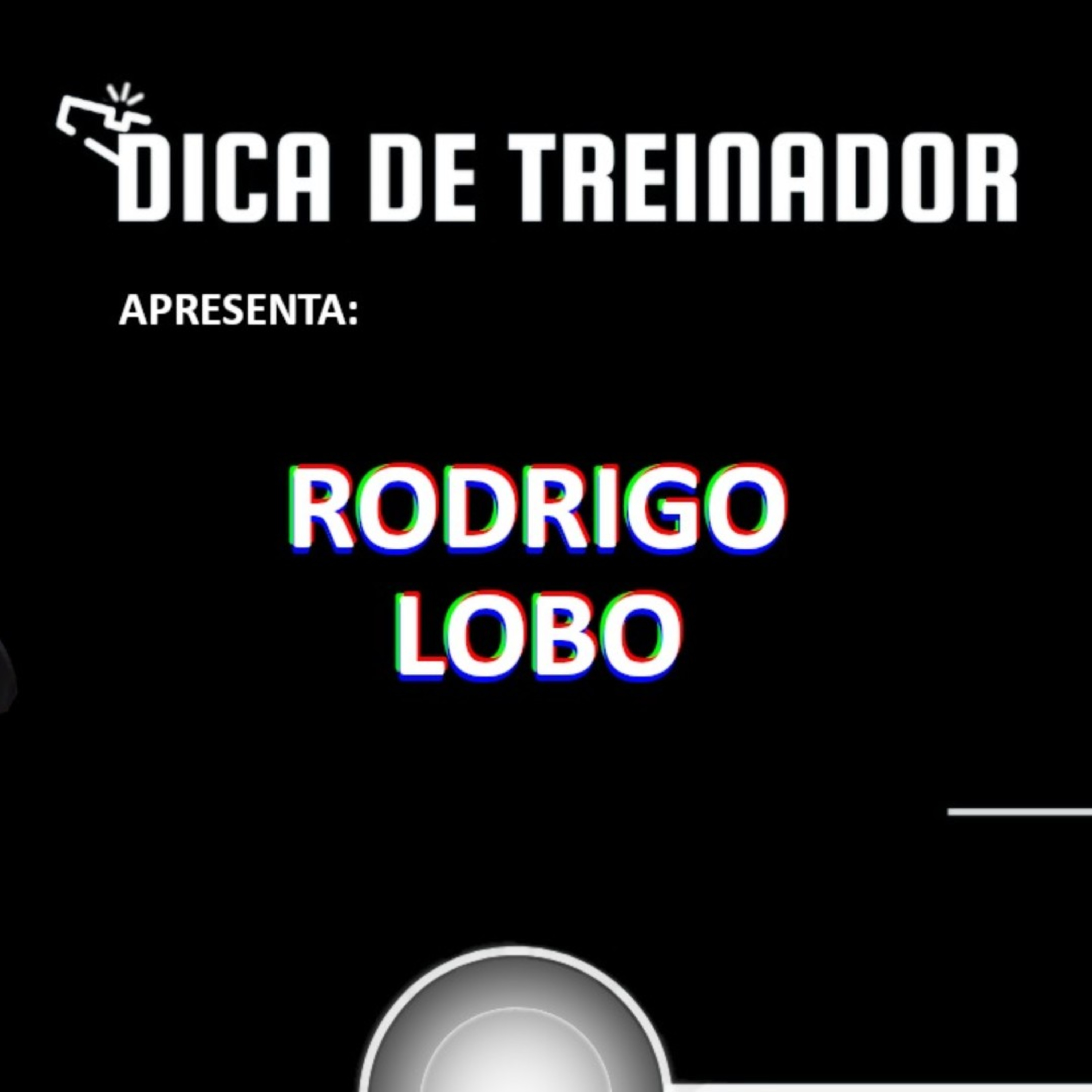 DICA DE TREINADOR Podcast