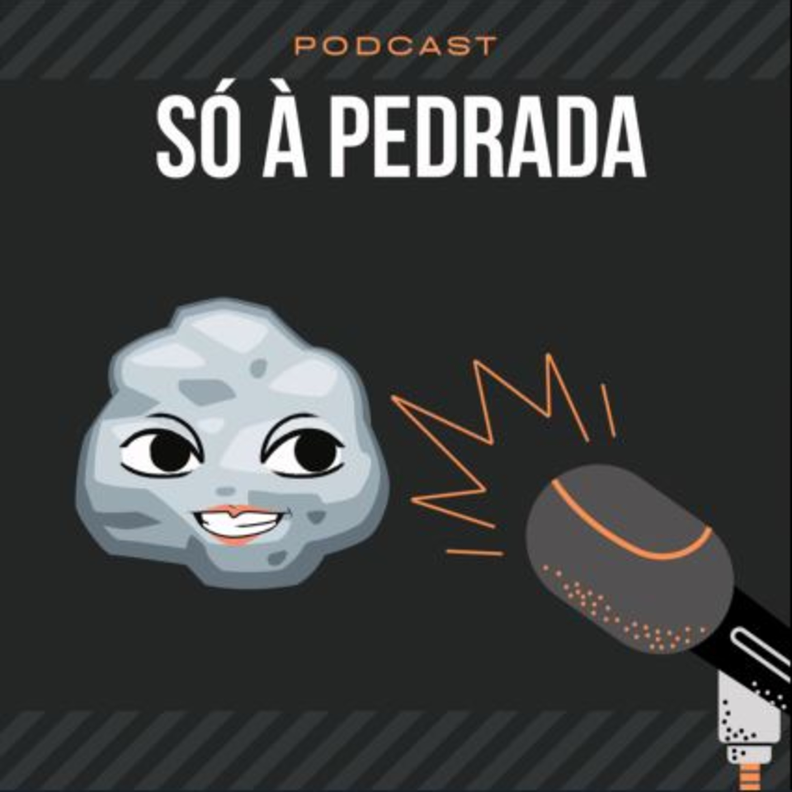 SÓ À PEDRADA