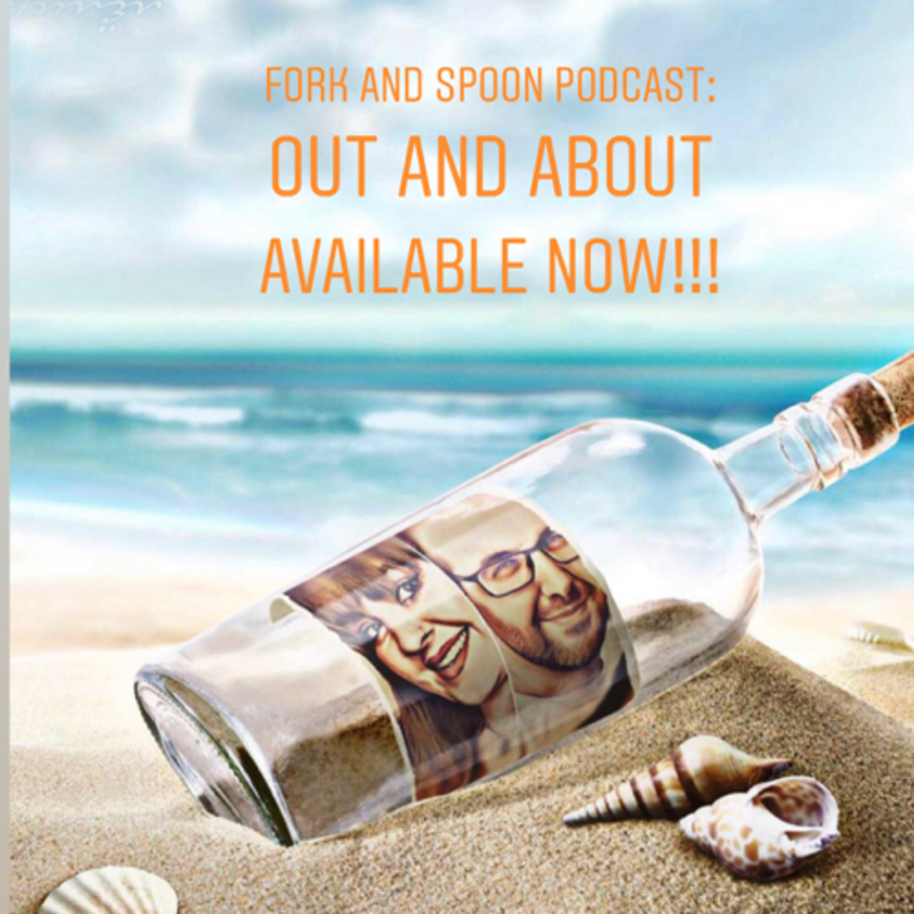 Fork and spoon podcast : out and about #3