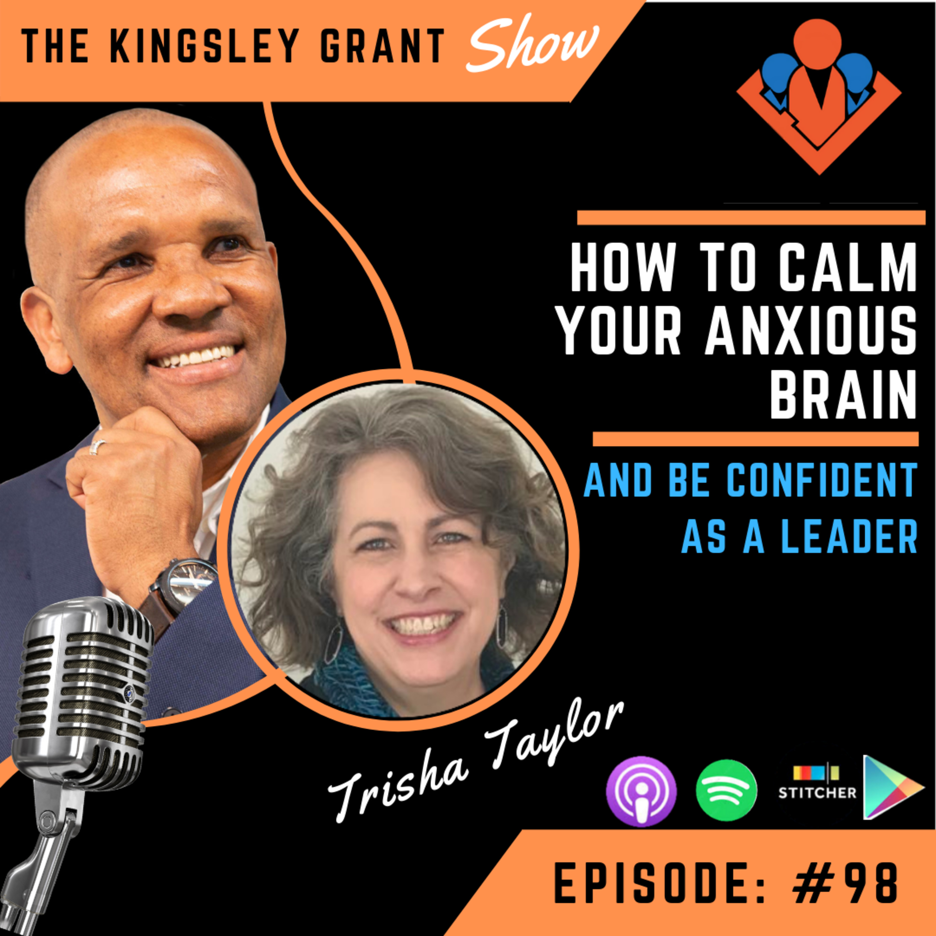 The Kingsley Grant Show: Where Emotional Intelligence (EI/EQ) and Leadership Skills Intersect