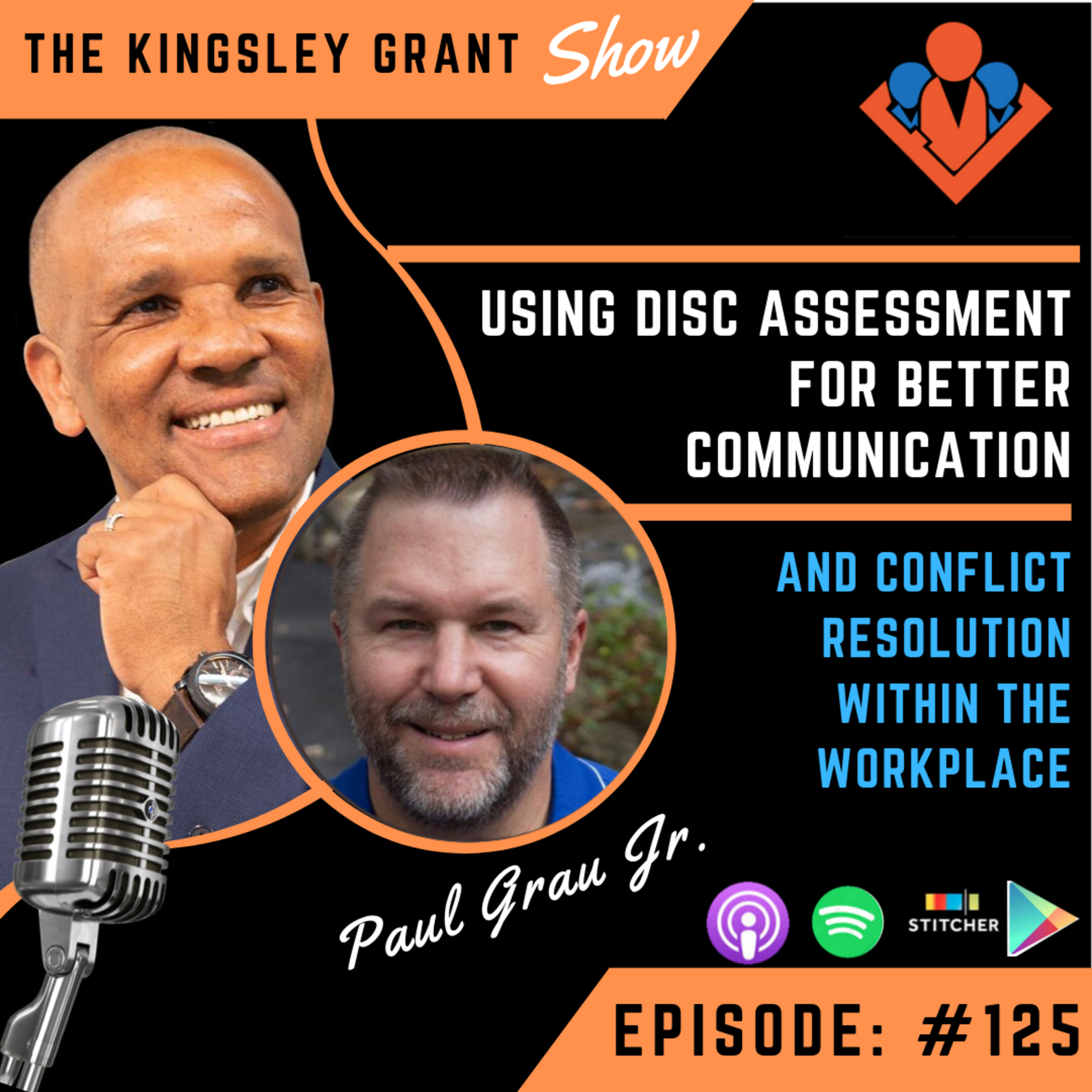 The Kingsley Grant Show: Where Emotional Intelligence (EI/EQ) and Leadership Skills Intersect