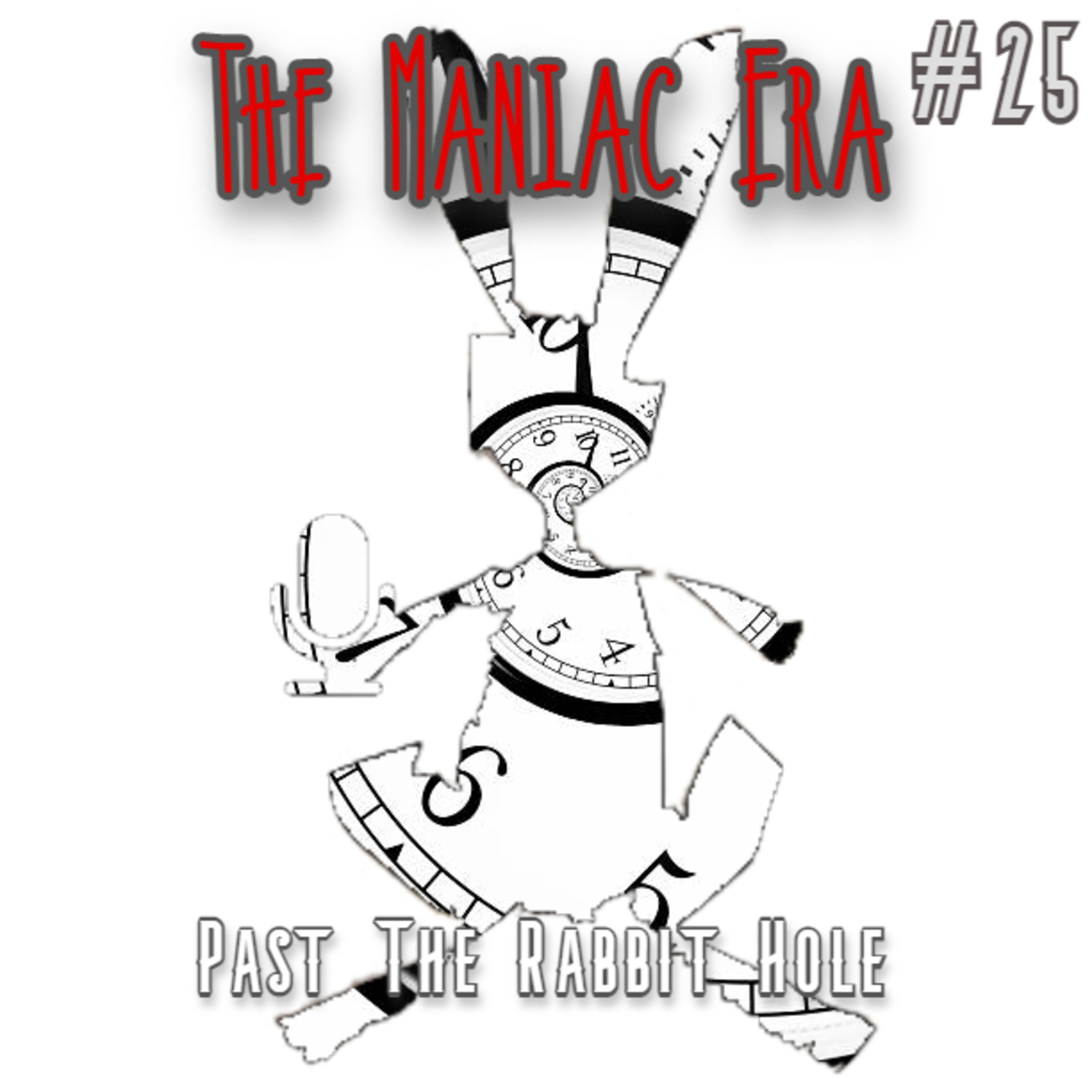 #25 - The Maniac Era episode artwork
