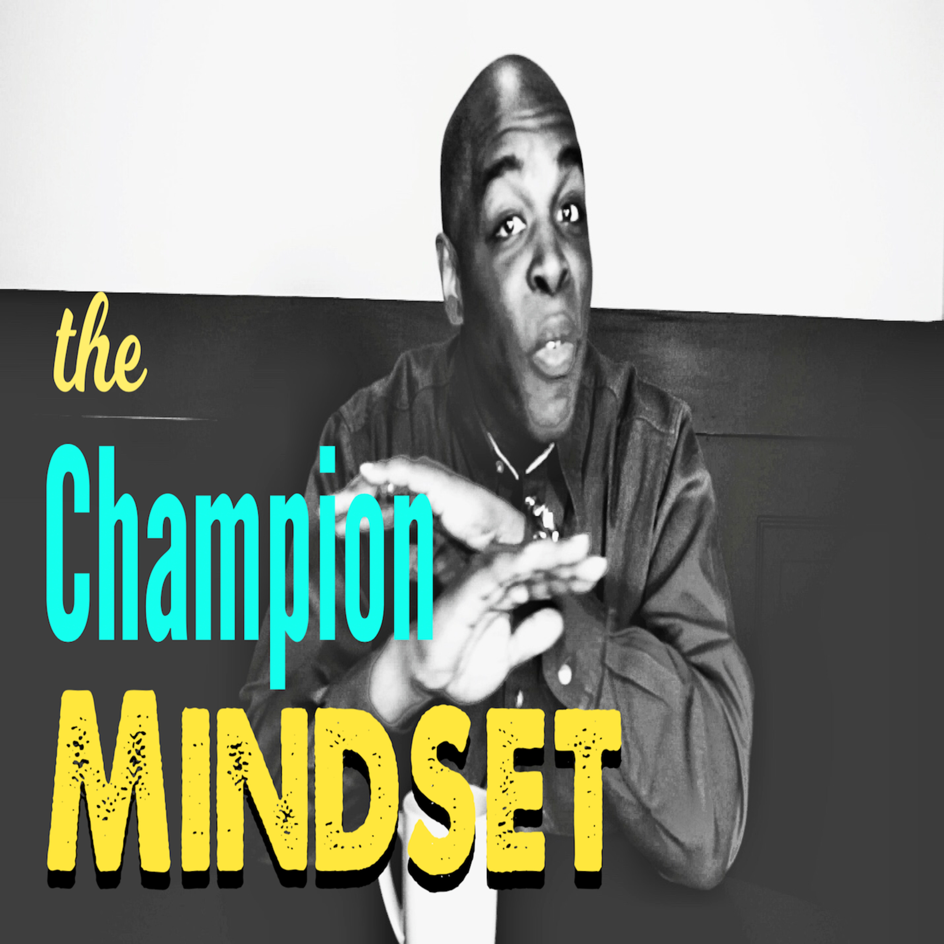 The Champion Mindset episode artwork