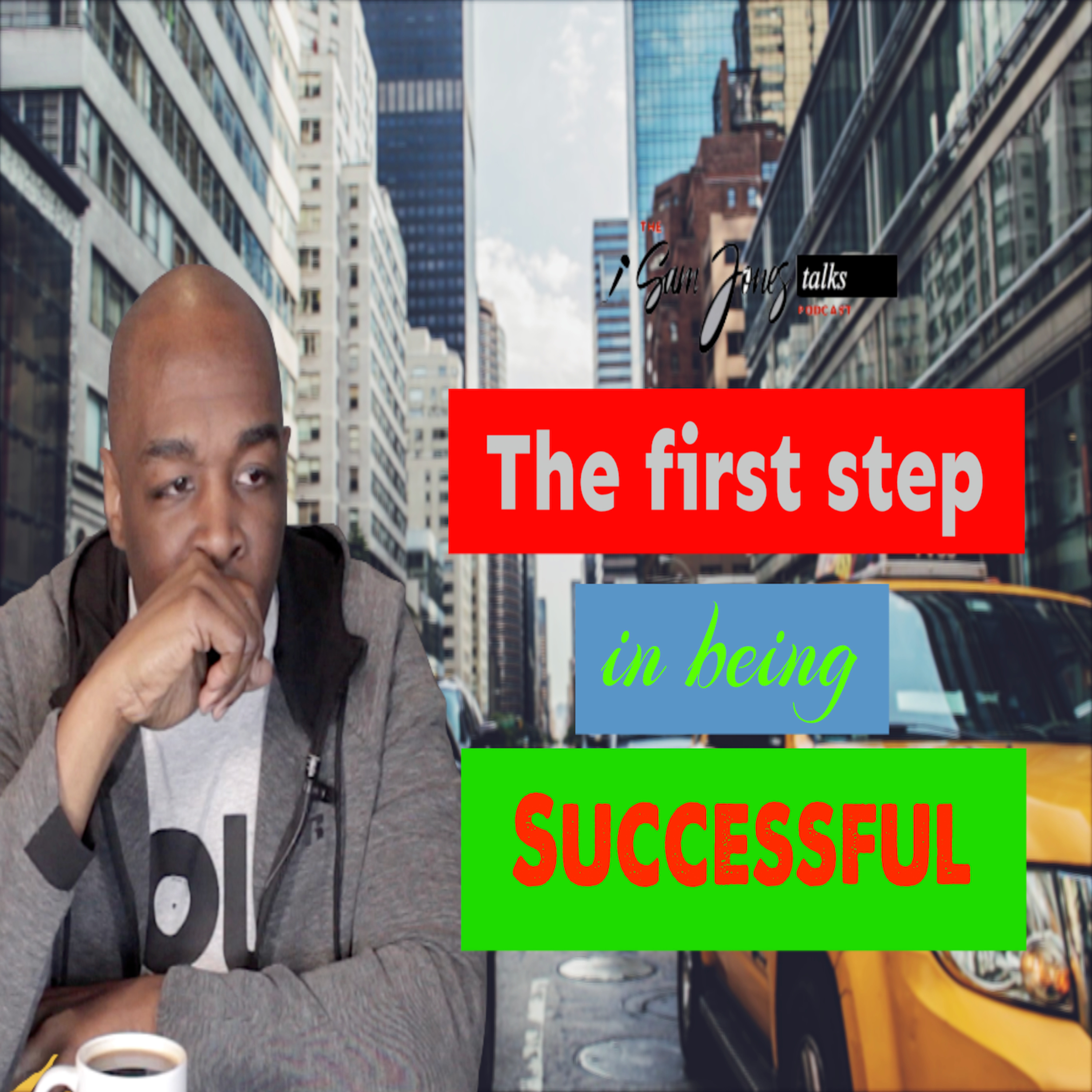 The First Step in Being Successful episode artwork