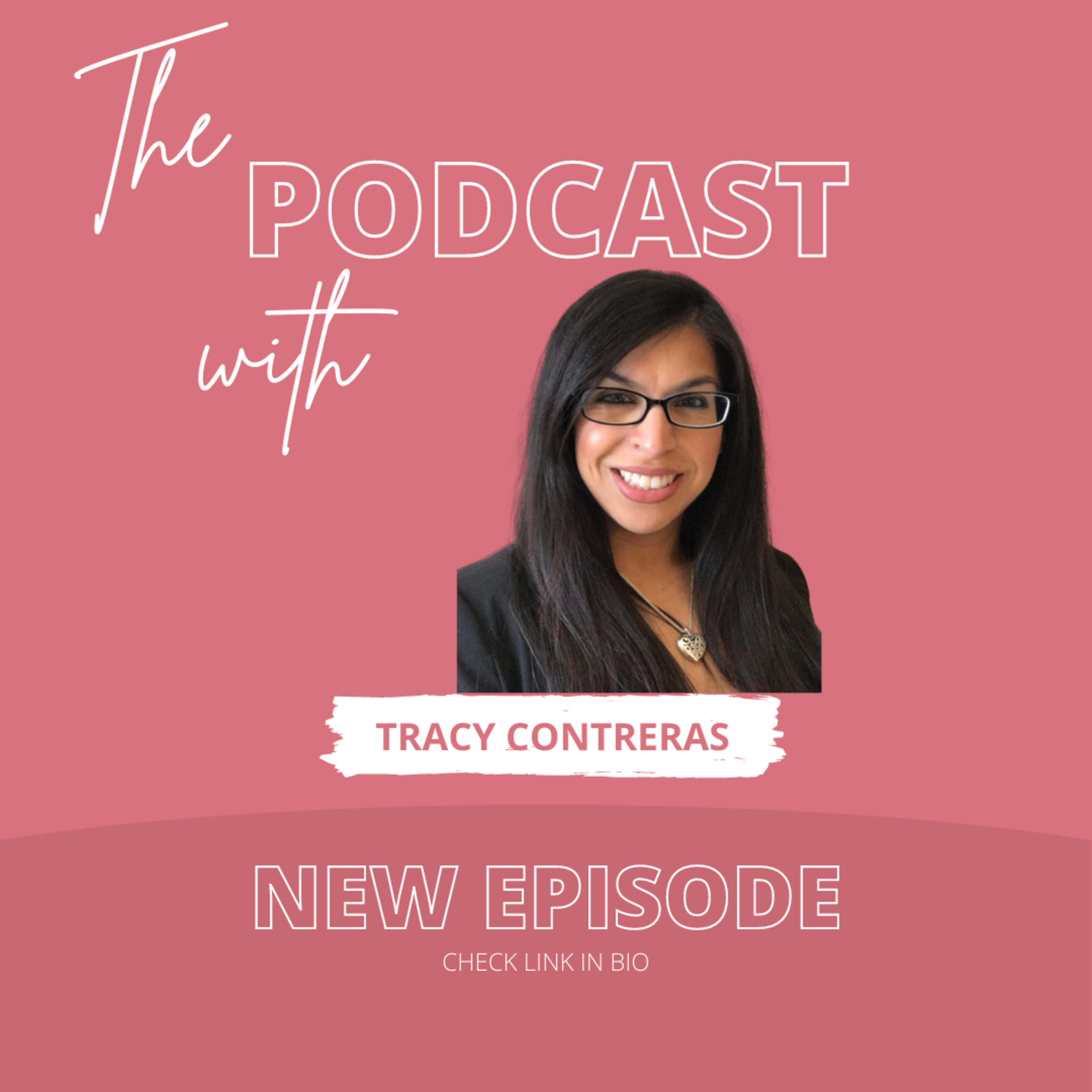 The Relationship Glow Up Podcast with Tracy Contreras