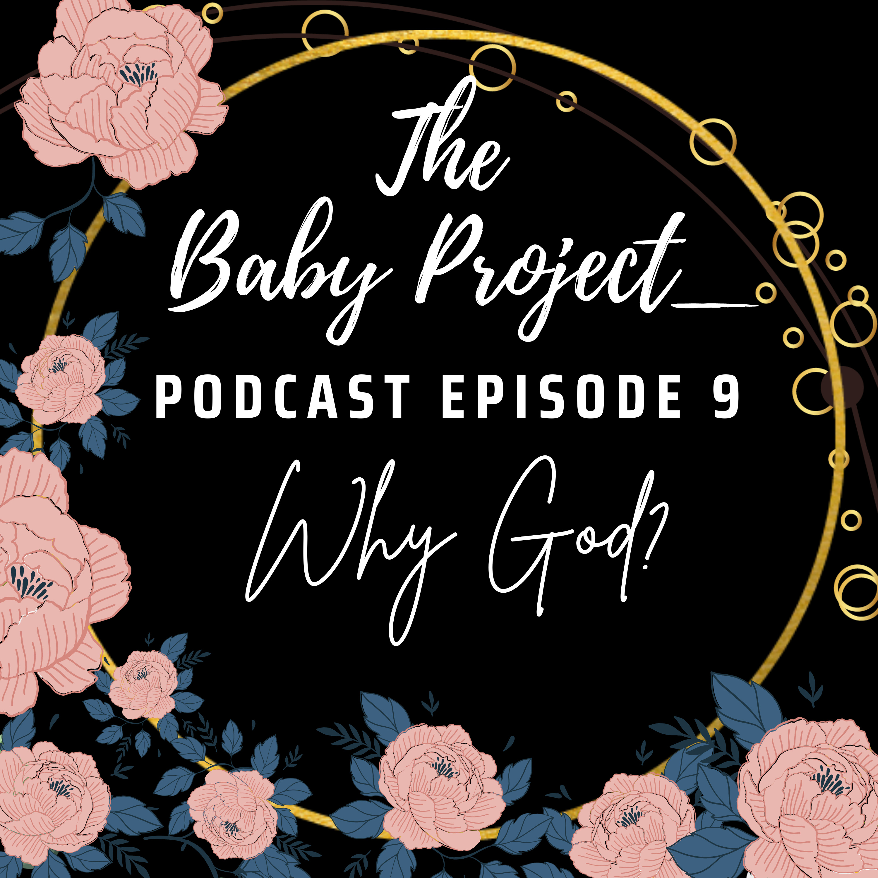 [Infertility] E9: Why God? episode artwork