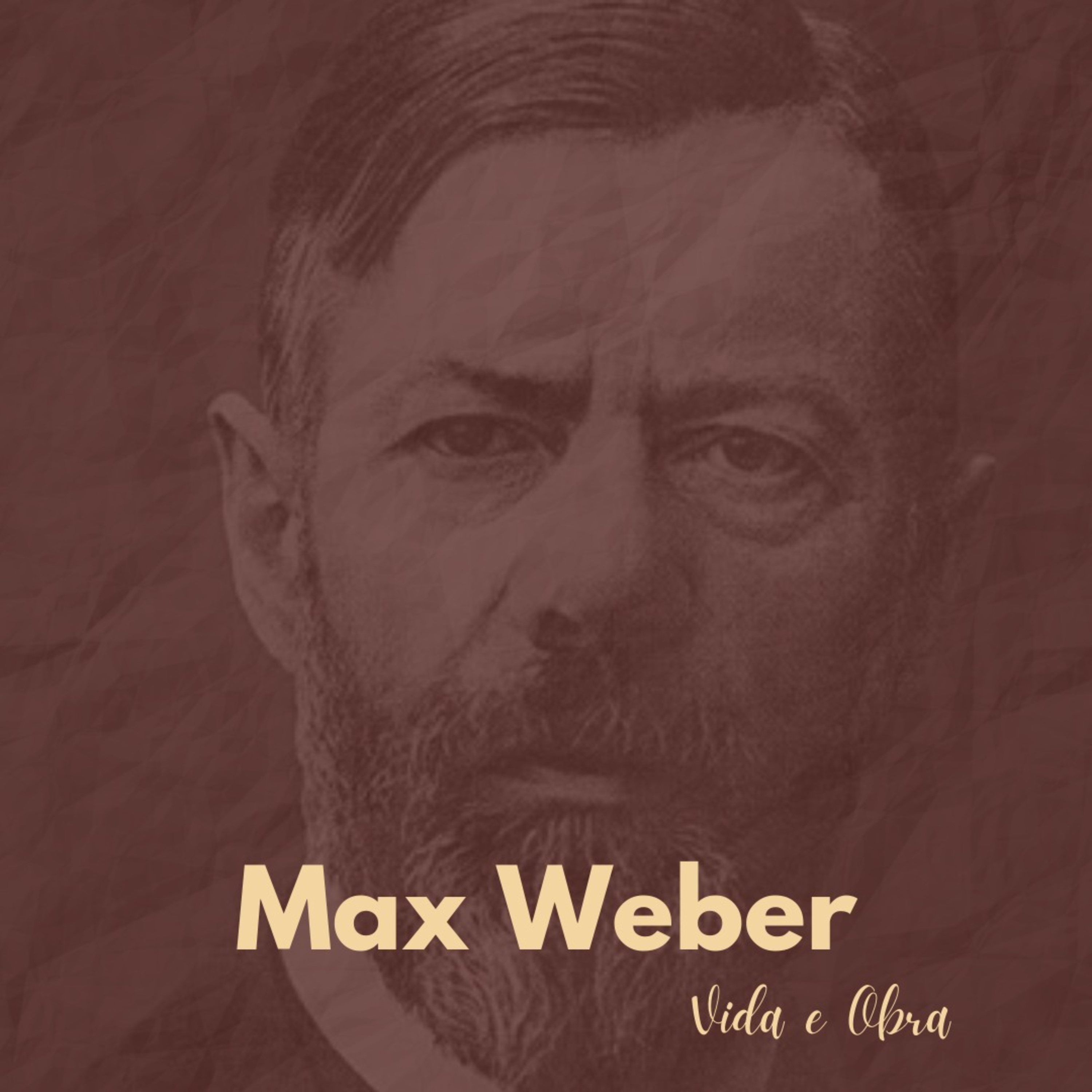 Max Weber: Vida e obra episode artwork